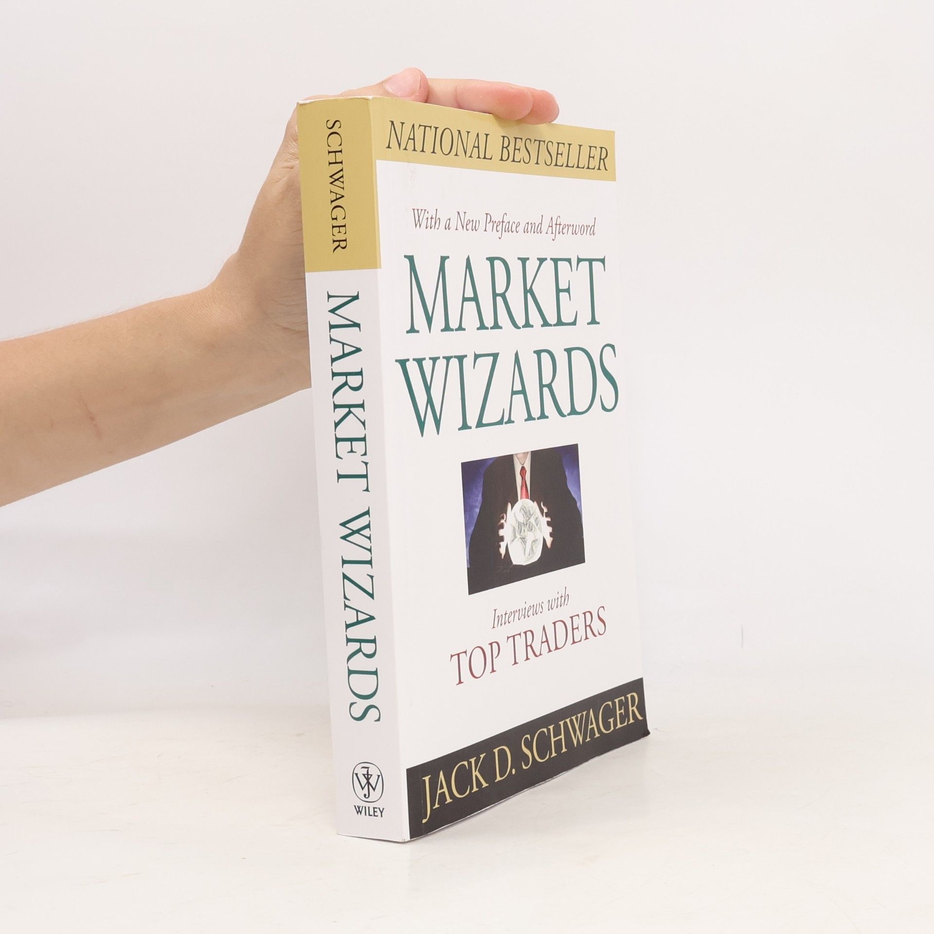 Jack D. Schwager Market wizards. Interviews with top traders