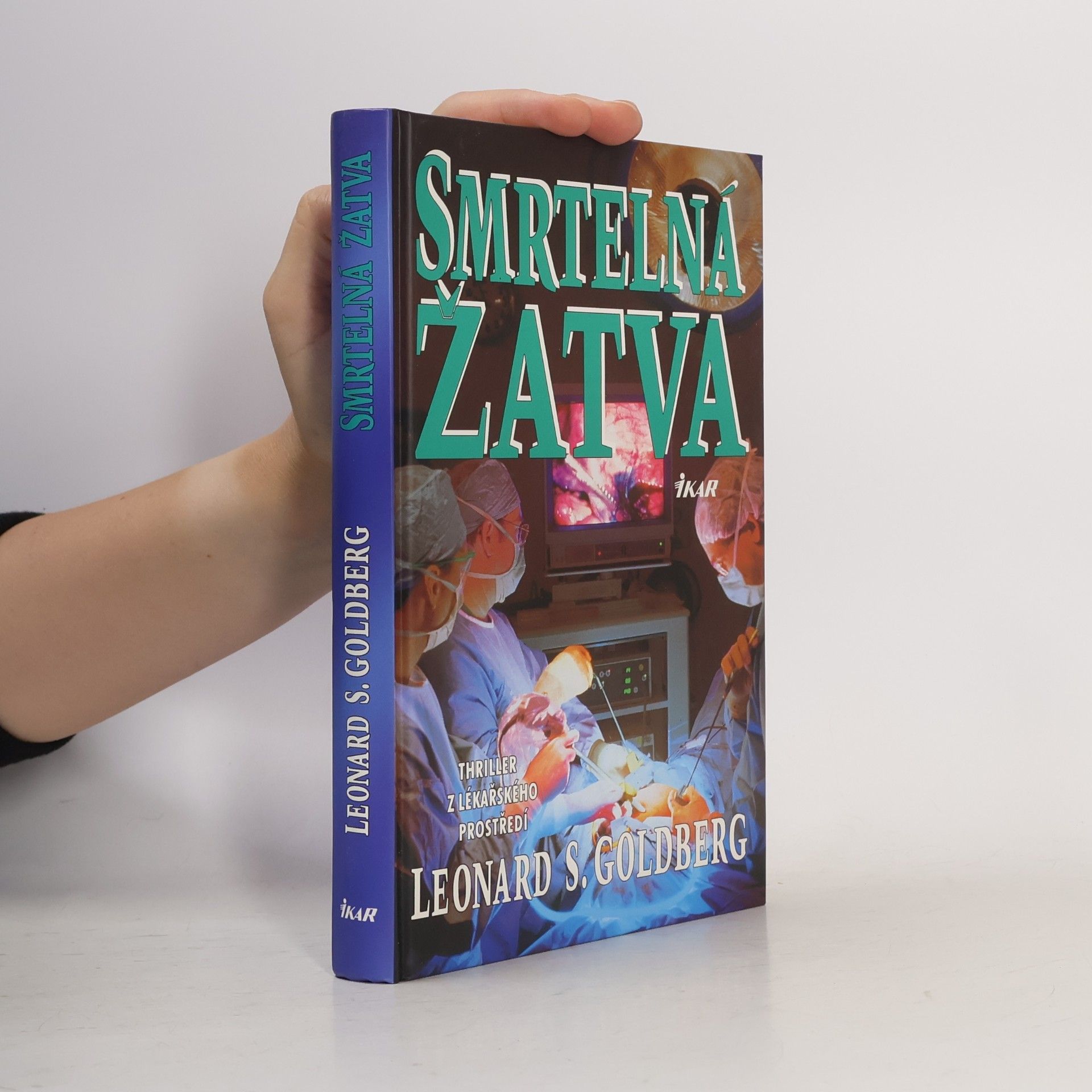 Leonard S. Goldberg Smrtelná žatva