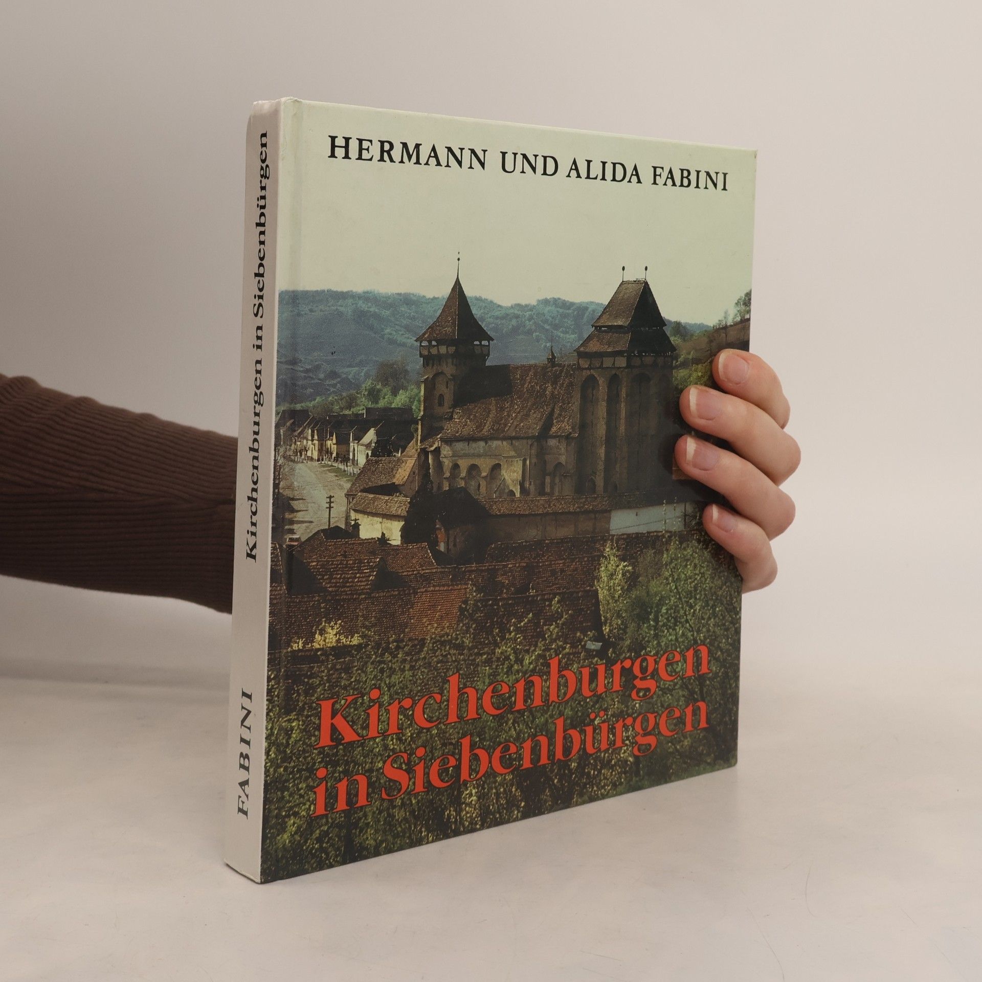 Hermann Fabini Kirchenburgen in Siebenbürgen