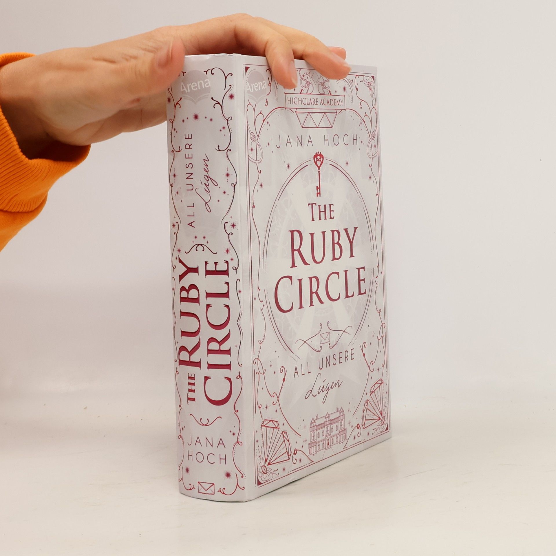 Jana Hoch The Ruby Circle. All unsere Lügen
