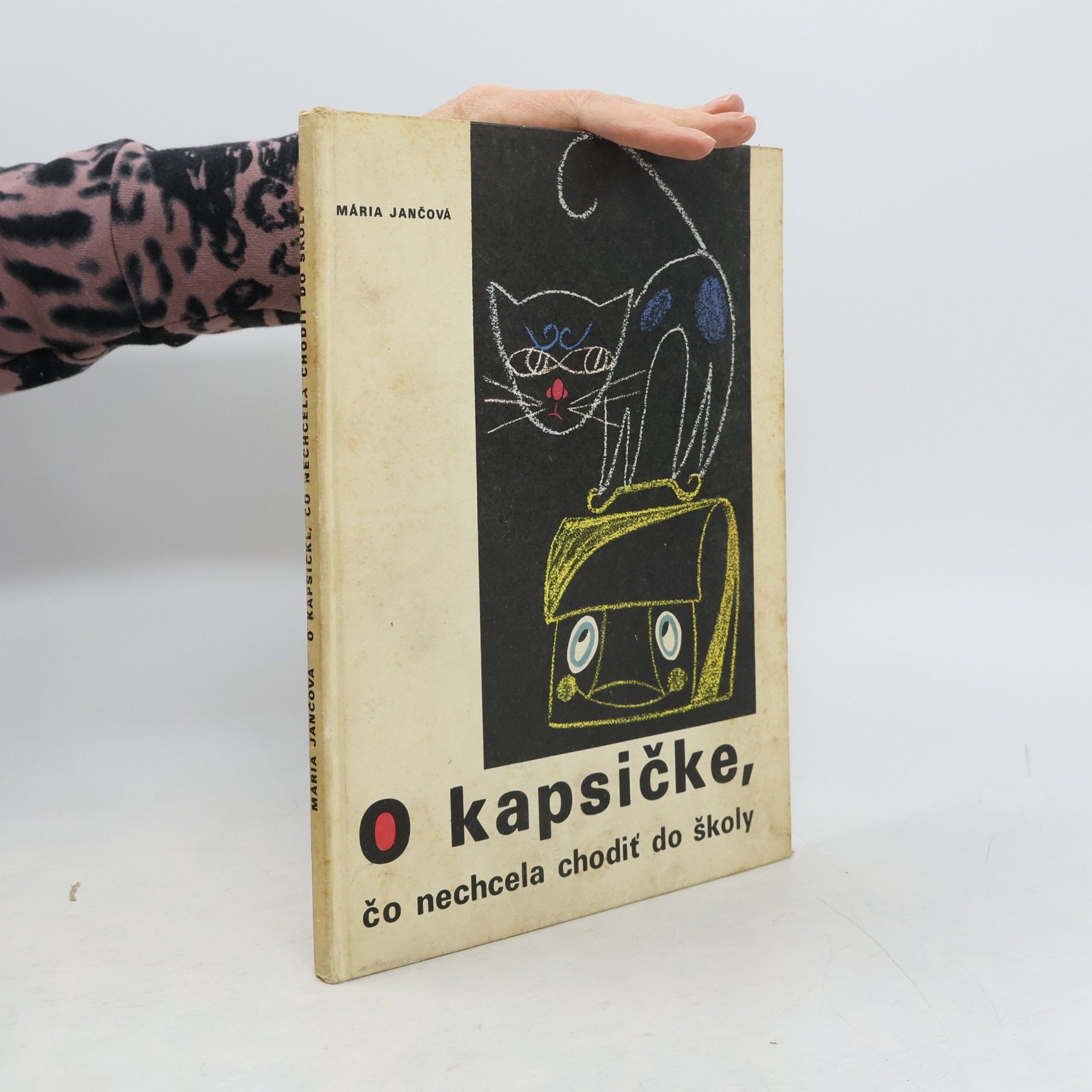 Jančová Mária O kapsičke čo nechcela chodiť do školy
