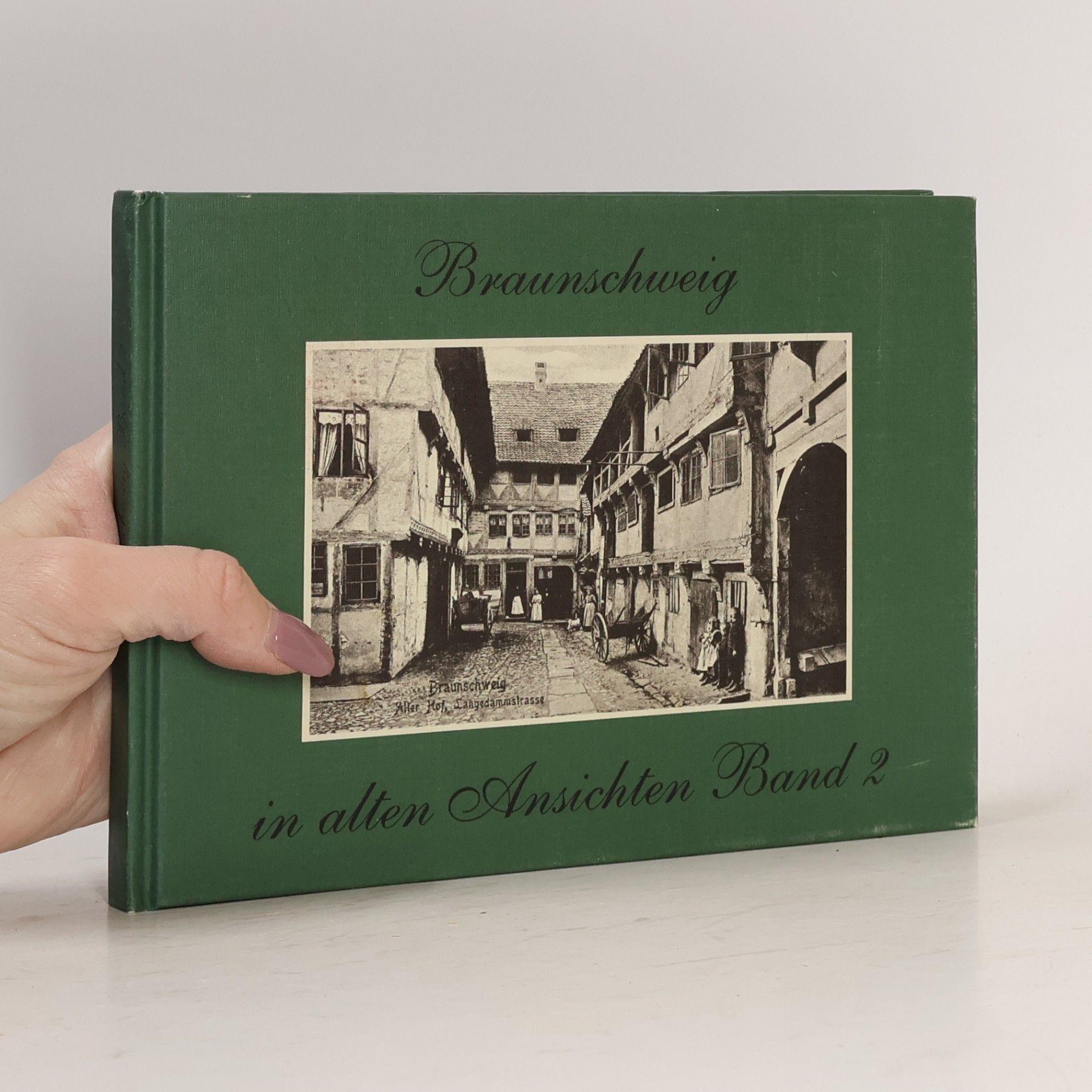 Braunschweig in alten Ansichten II