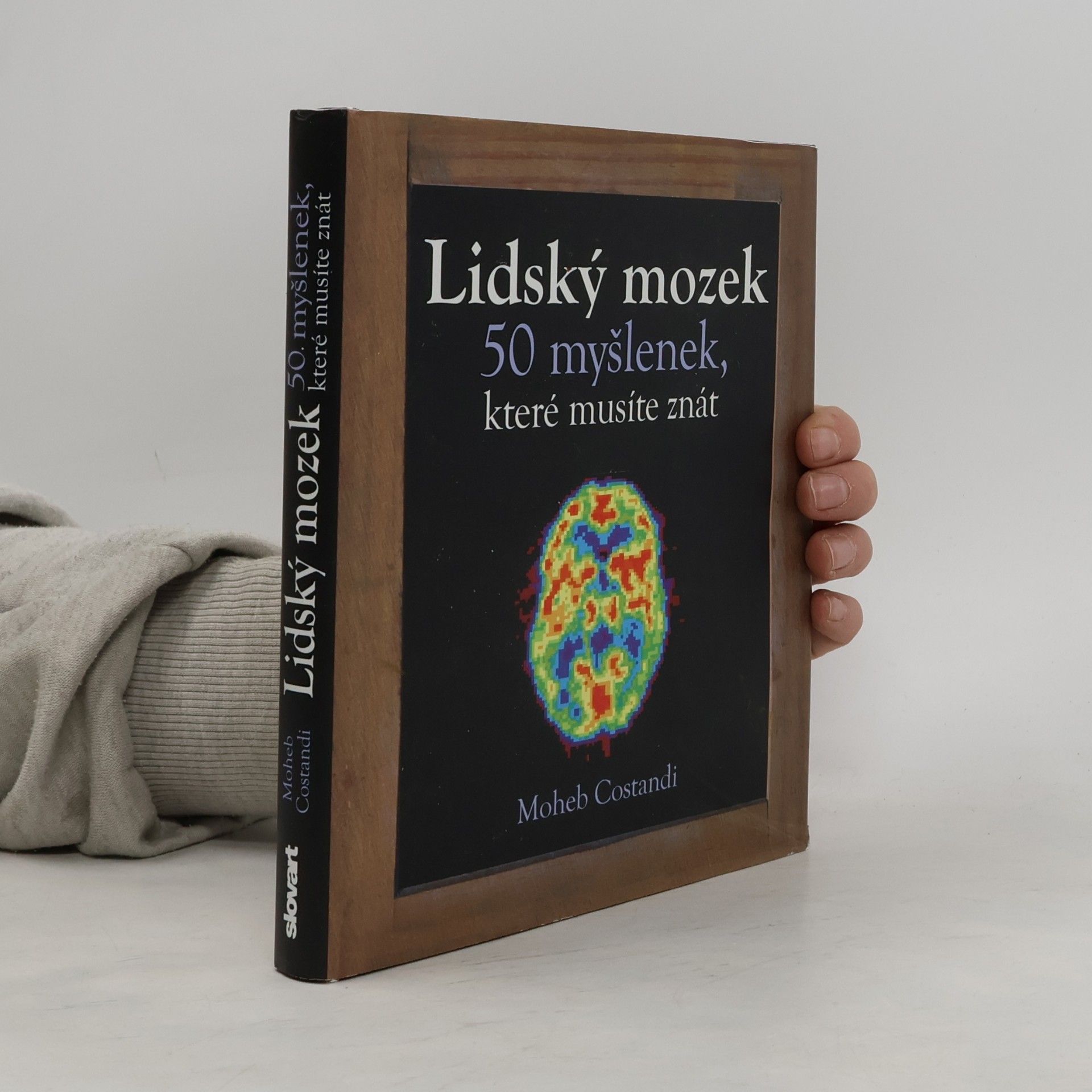 Moheb Costandi Lidský mozek : 50 myšlenek, které musíte znát
