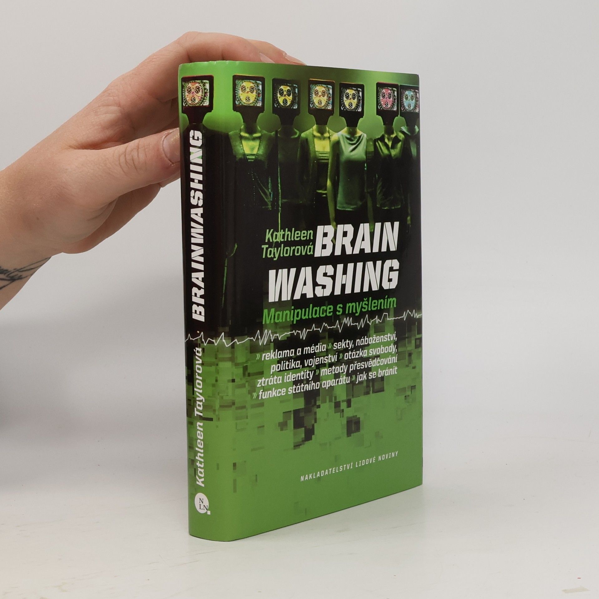 Kathleen E. Kathleen Eleanor Taylor Brainwashing: Manipulace s myšlením