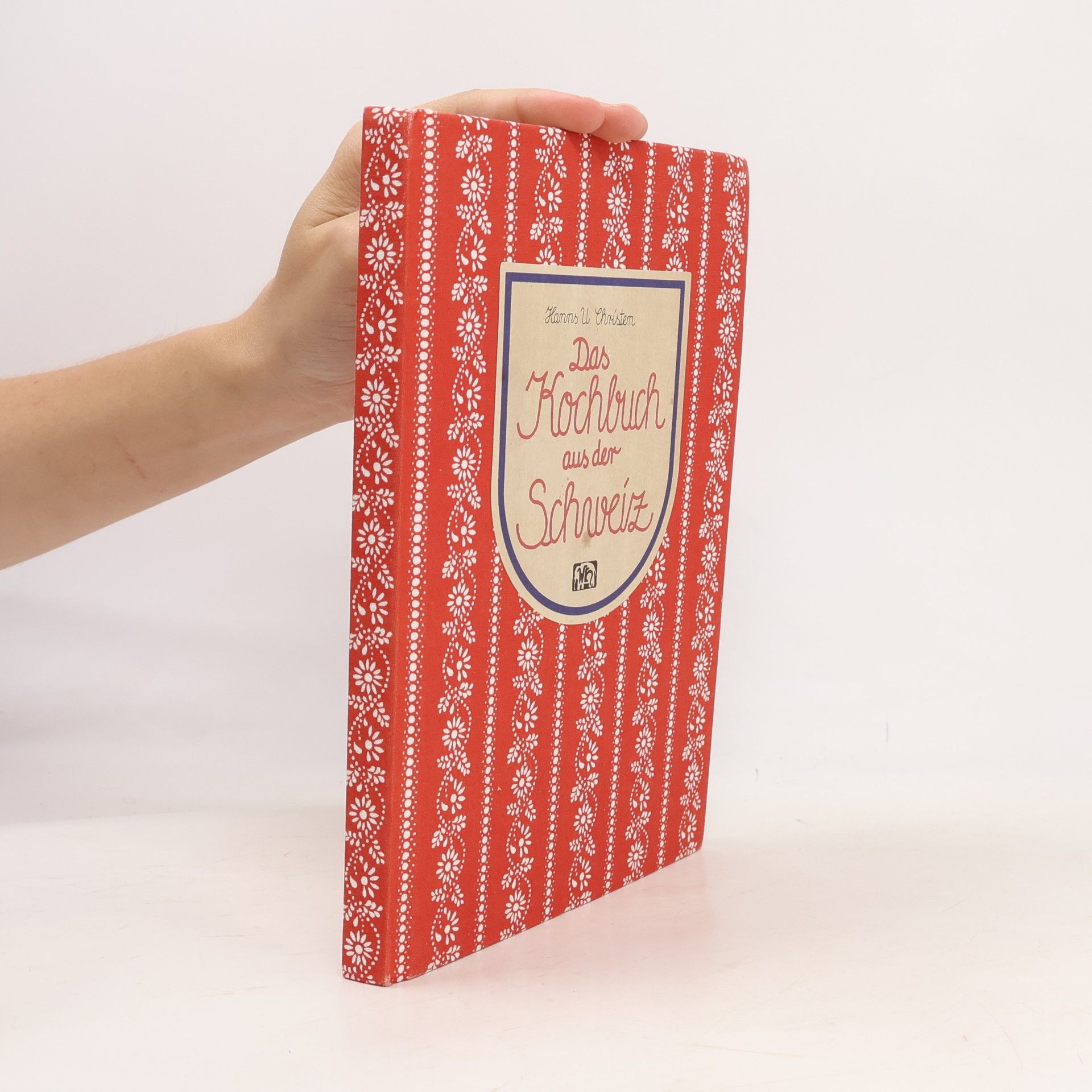 Hanns U. Christen Das Kochbuch aus der Schweiz