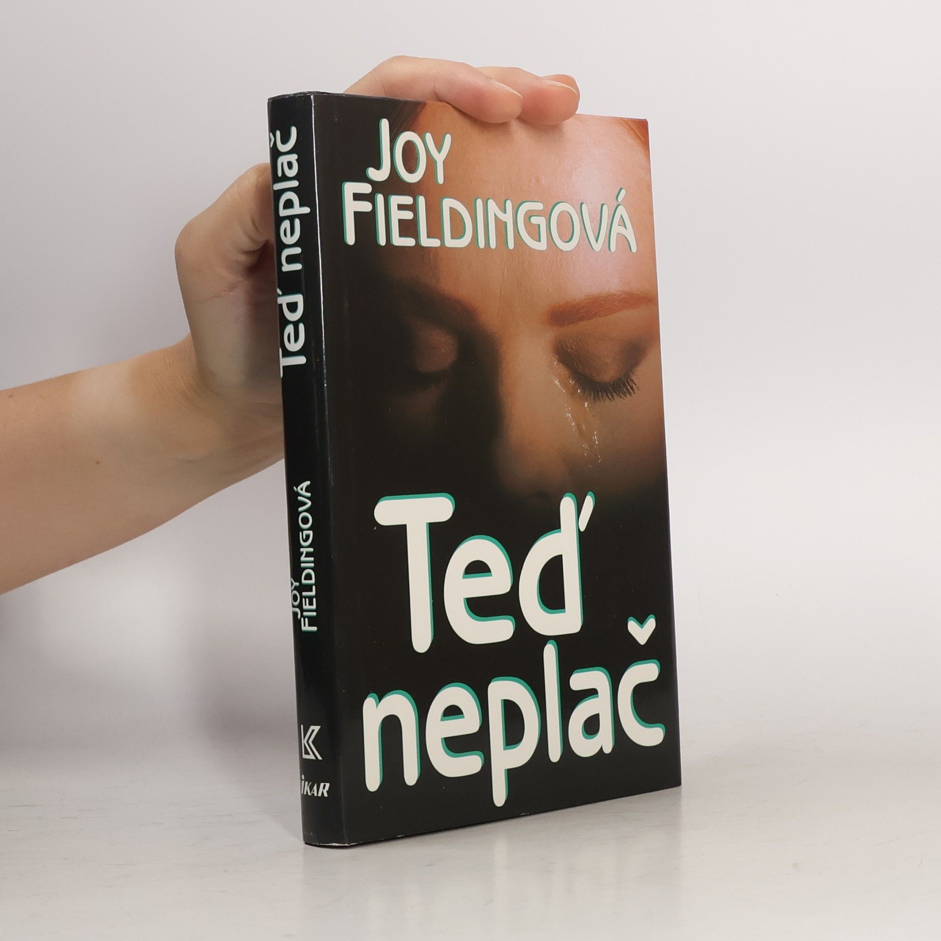 Joy Fielding Teď neplač
