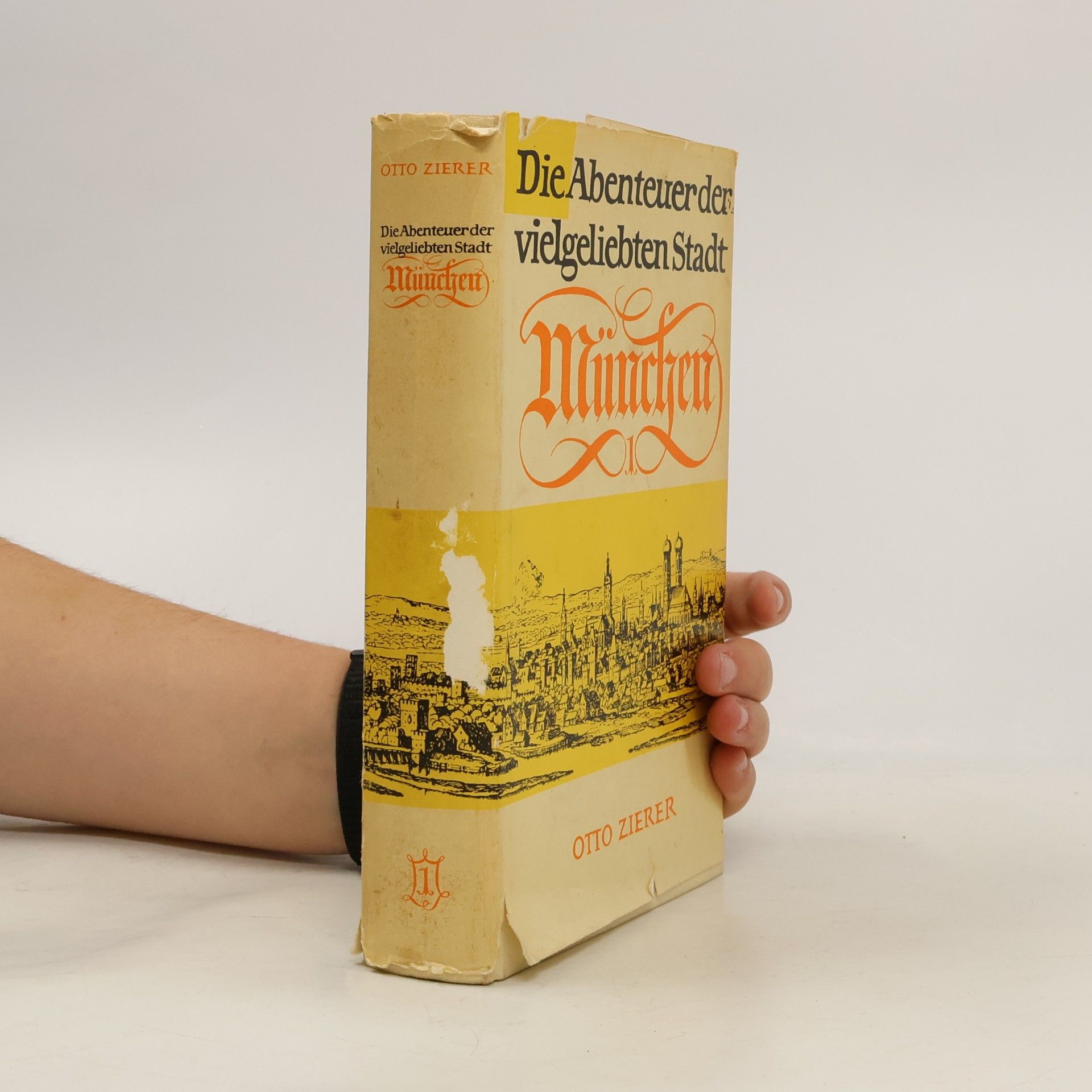 Otto Zierer Die Abenteuer der vielgeliebten Stadt München