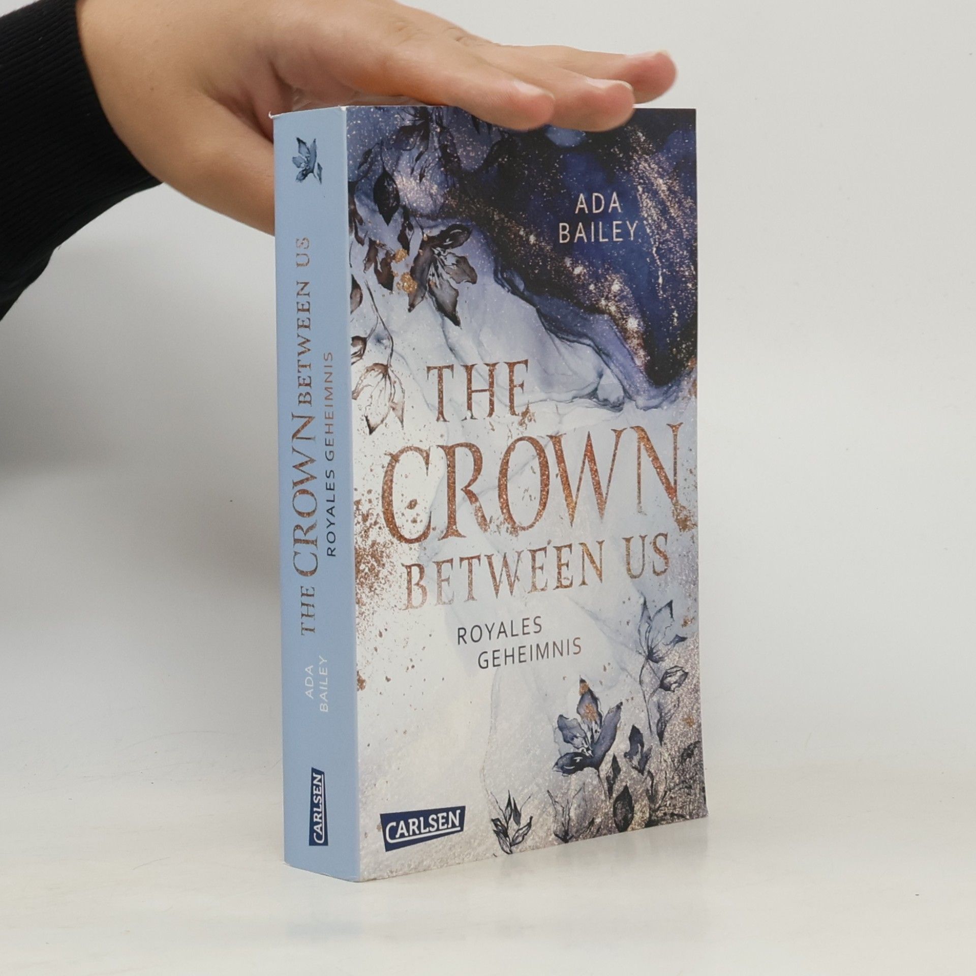 Ada Bailey The Crown Between Us. tRoyales Geheimnis