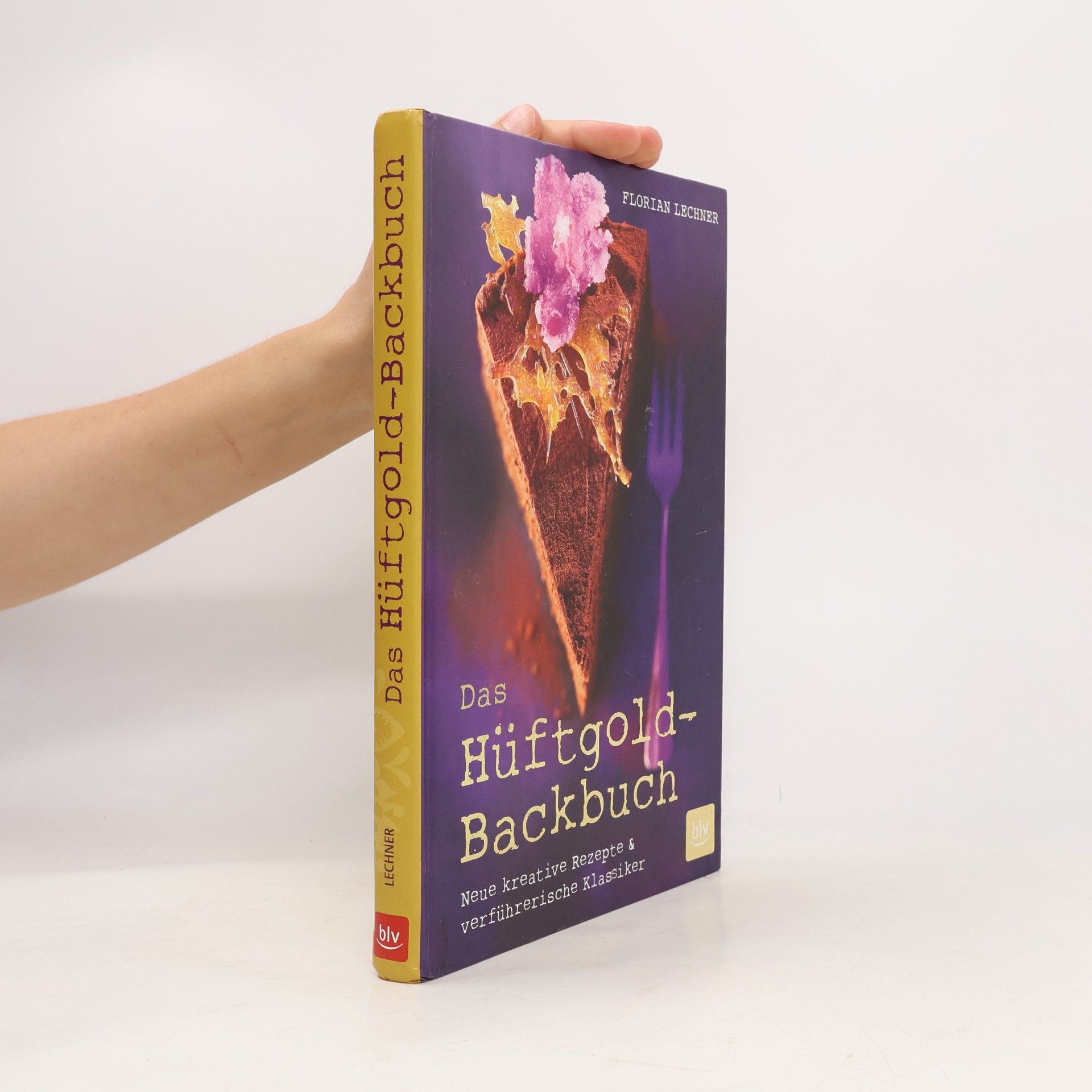 Florian Lechner Das Hüftgold-Backbuch
