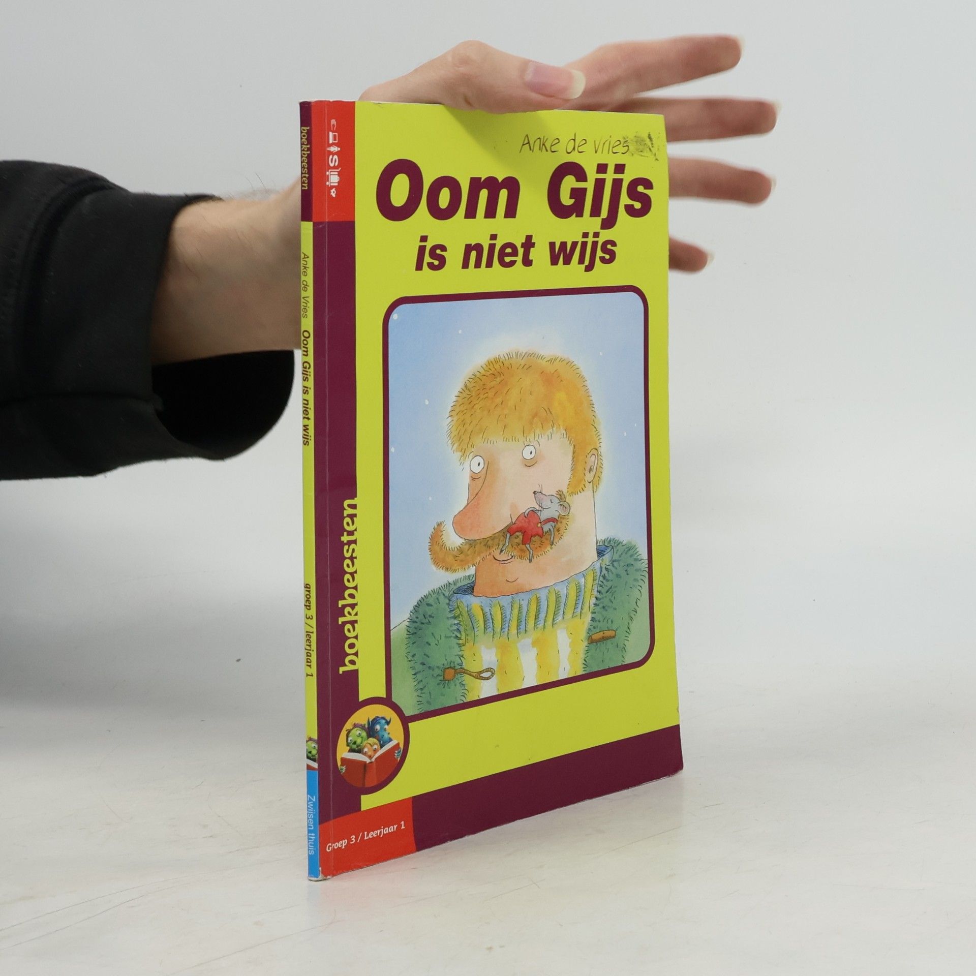 Oom Gijs is niet wijs Groep 3 / Leerjaar 1