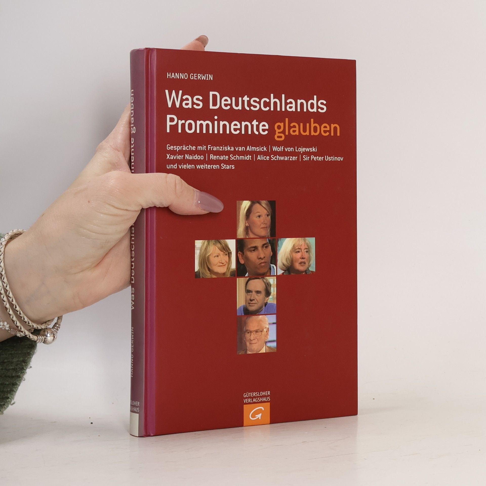 Hanno Gerwin Was Deutschlands Prominente glauben
