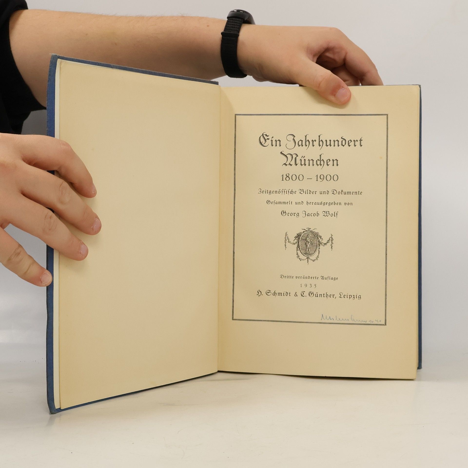 Georg Jacob Wolf Ein Jahrhundert München 1800-1900