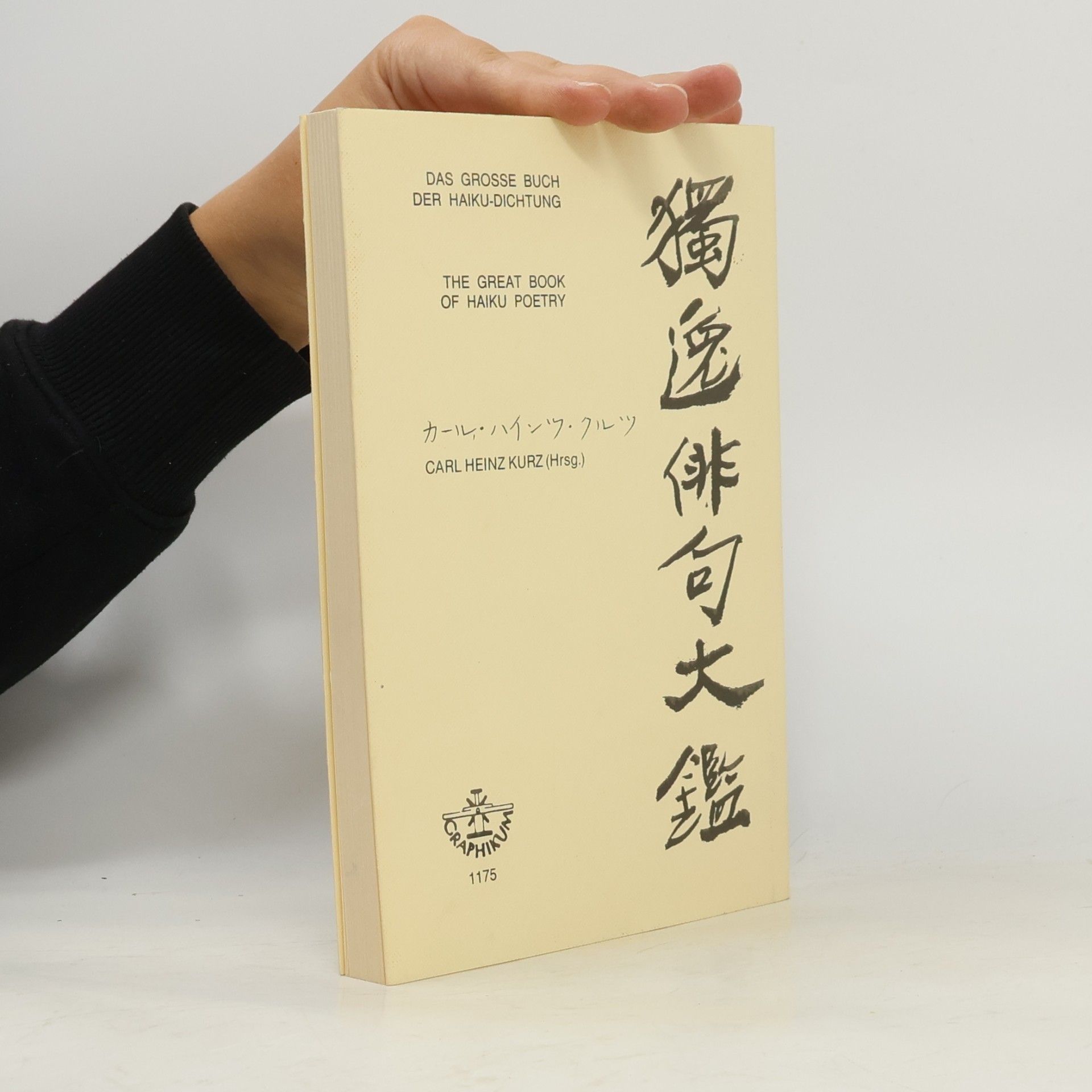 Carl Heinz Kurz Das grosse Buch der Haiku-Dichtung