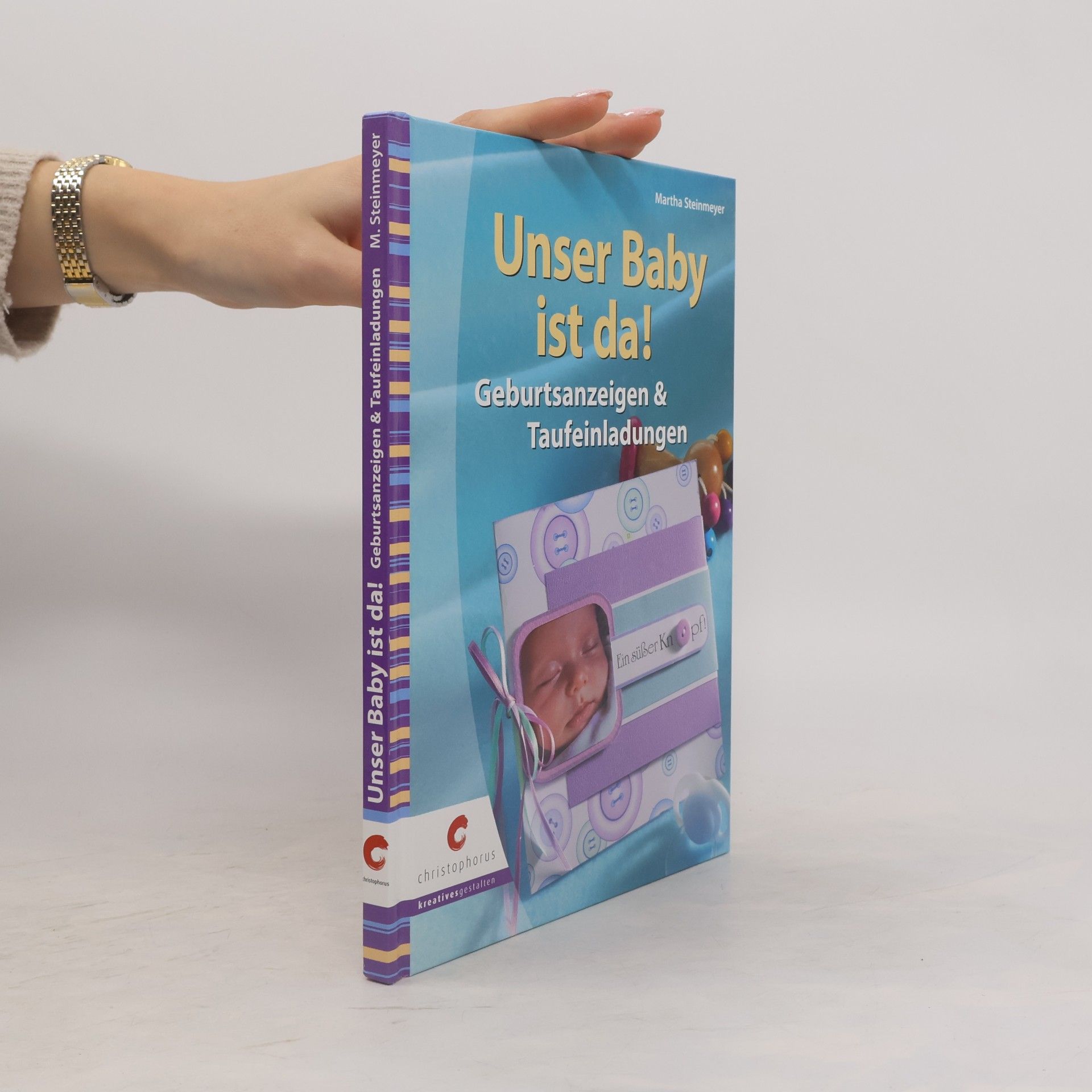 Martha Steinmeyer Unser Baby ist da!