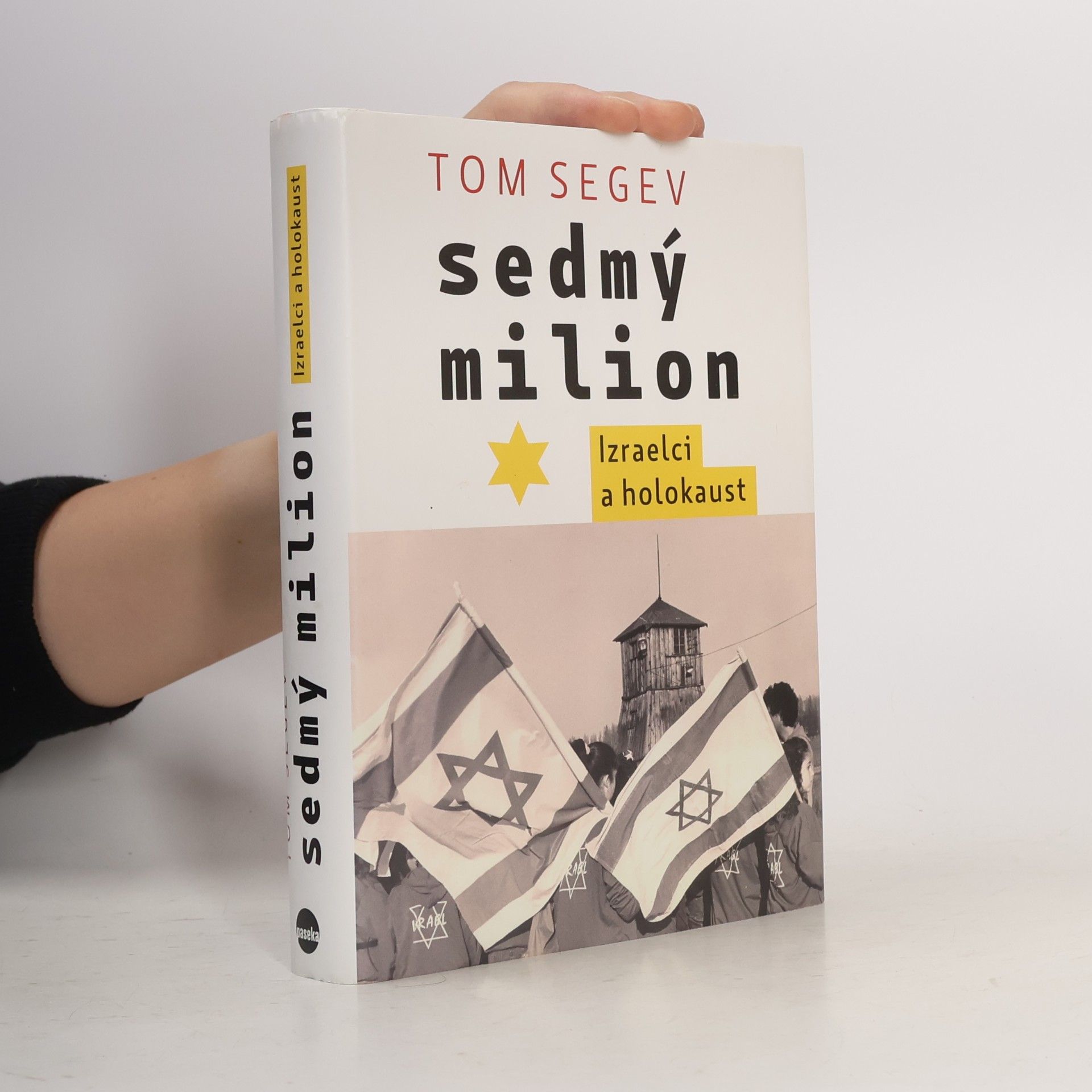 Tom Segev Sedmý milion