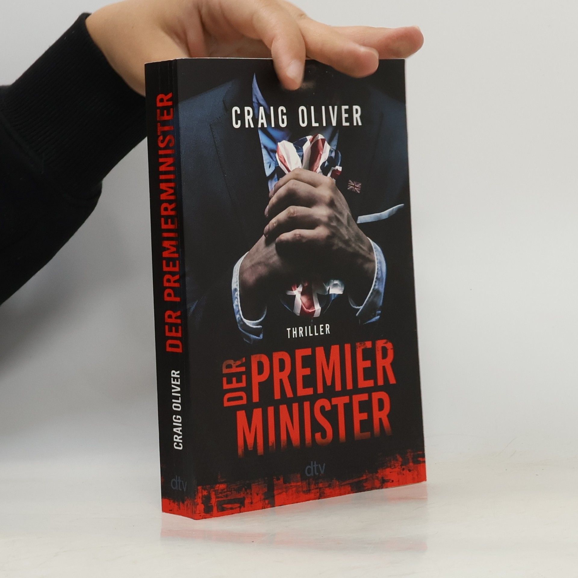 Craig Oliver Der Premierminister. Thriller