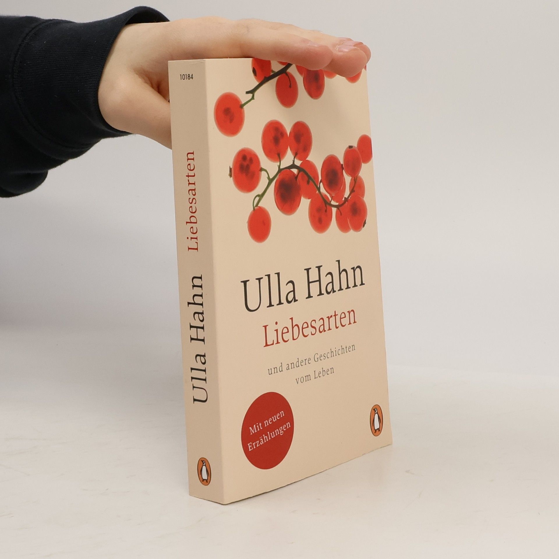 Ulla Hahn Liebesarten und andere Geschichten vom Leben