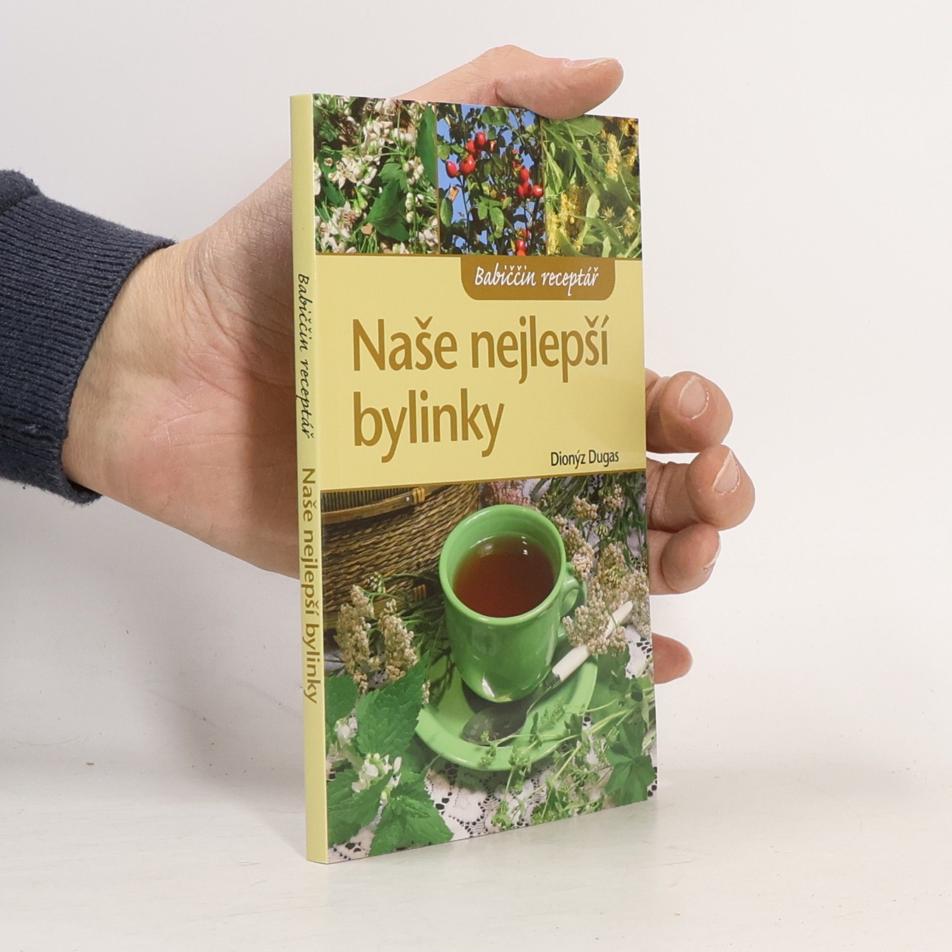 Dionýz Dugas Naše nejlepší bylinky