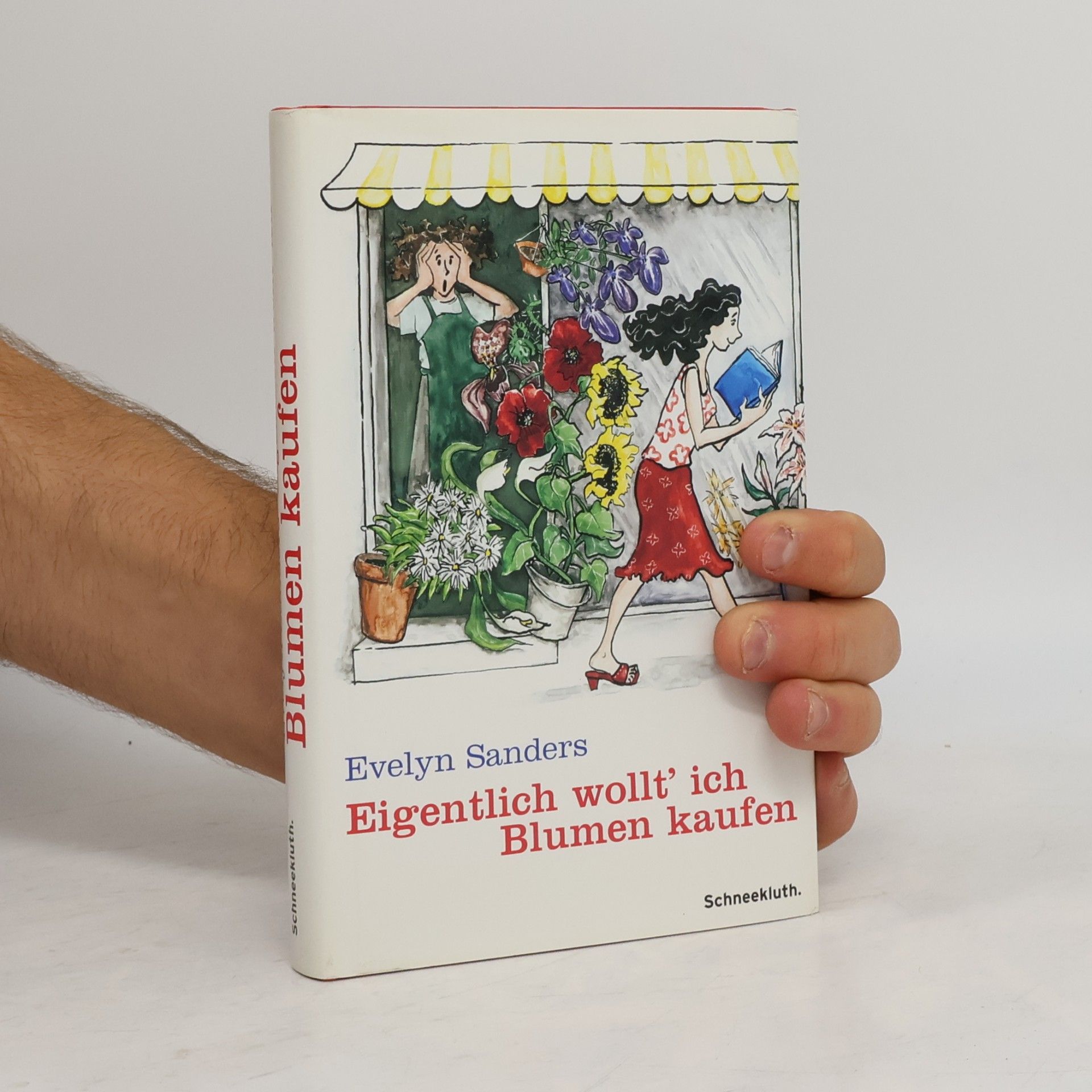 Evelyn Sanders Eigentlich wollt' ich Blumen kaufen
