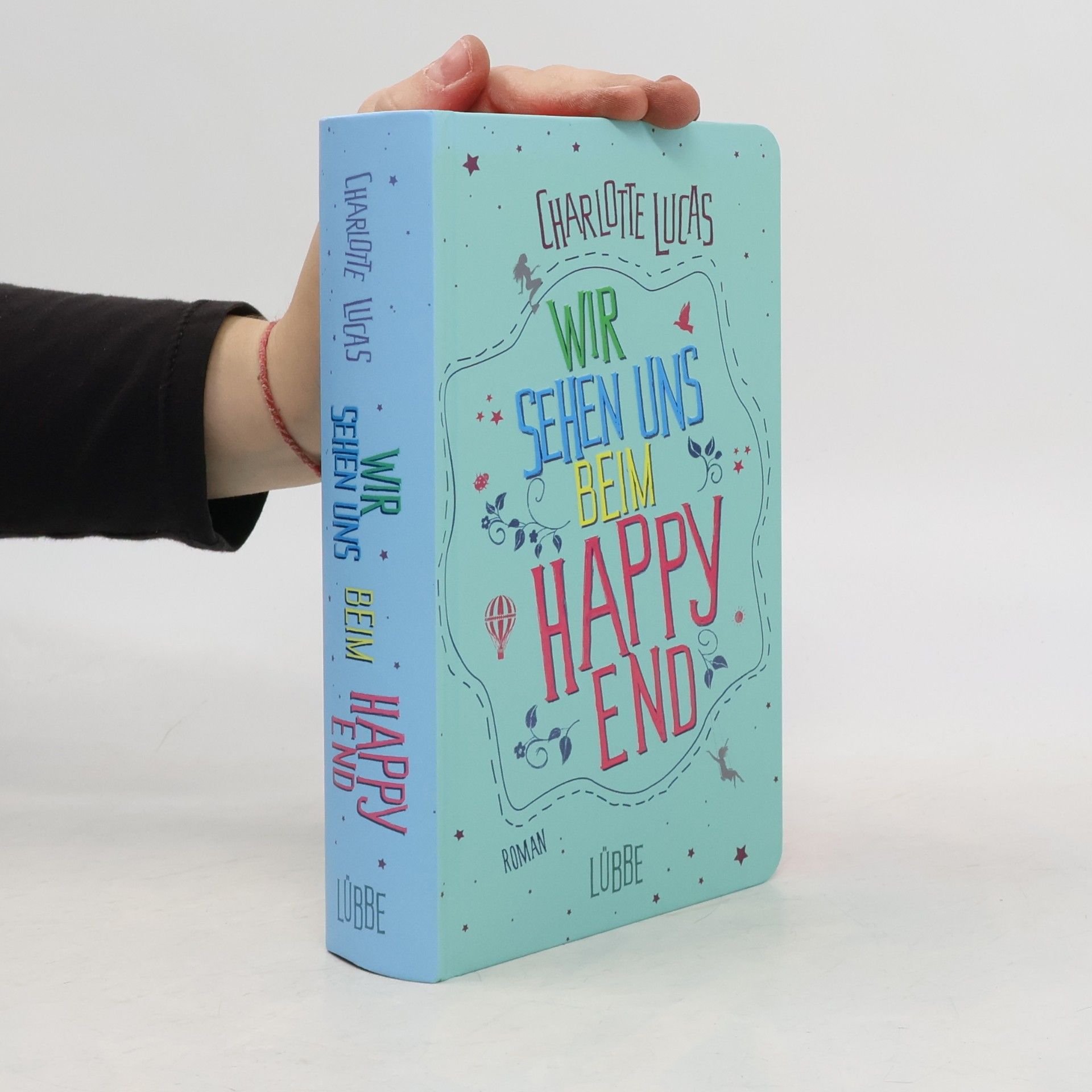 Charlotte Lucas Wir sehen uns beim Happy End