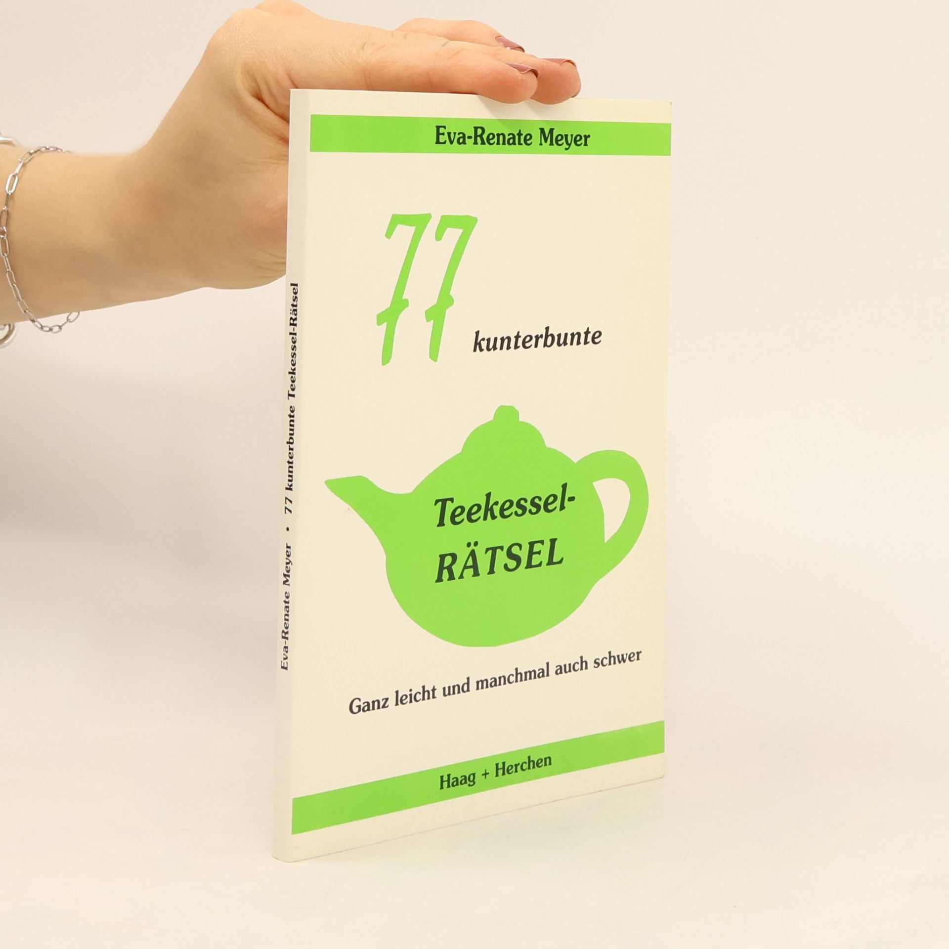 Eva-Renate Meyer 77 kunterbunte Teekessel-Rätsel