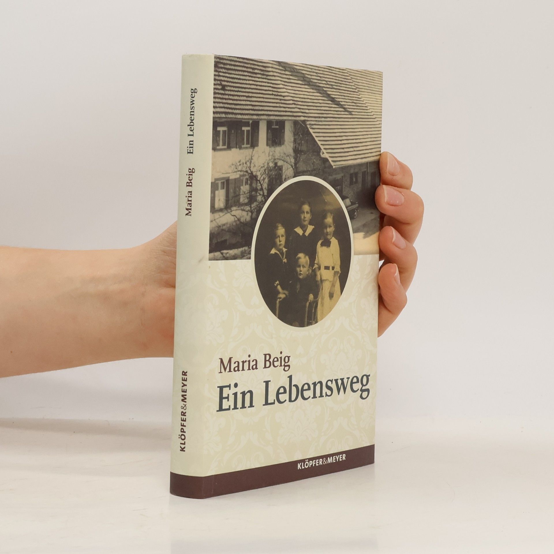 Maria Beig Ein Lebensweg