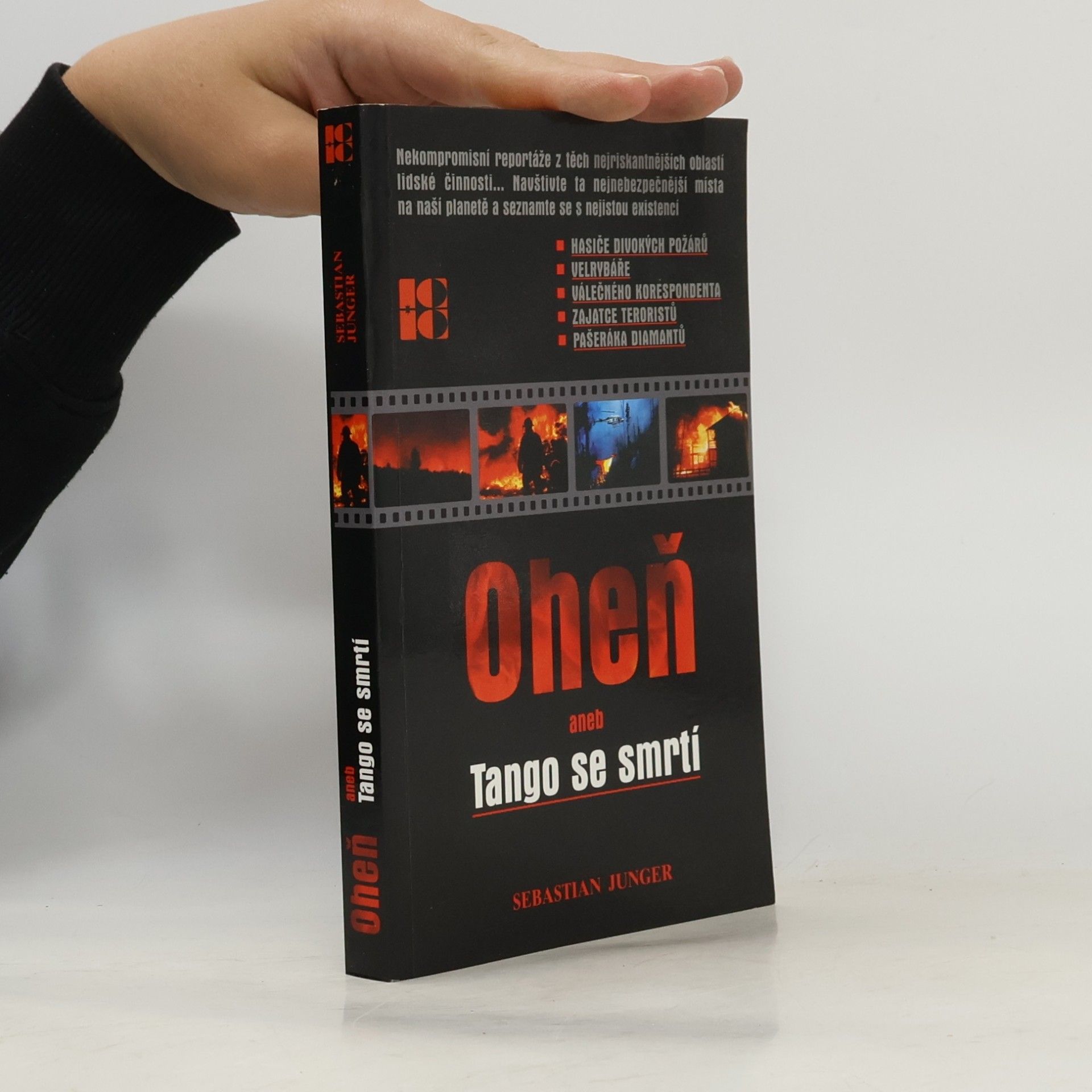 Sebastian Junger Oheň aneb Tango se smrtí