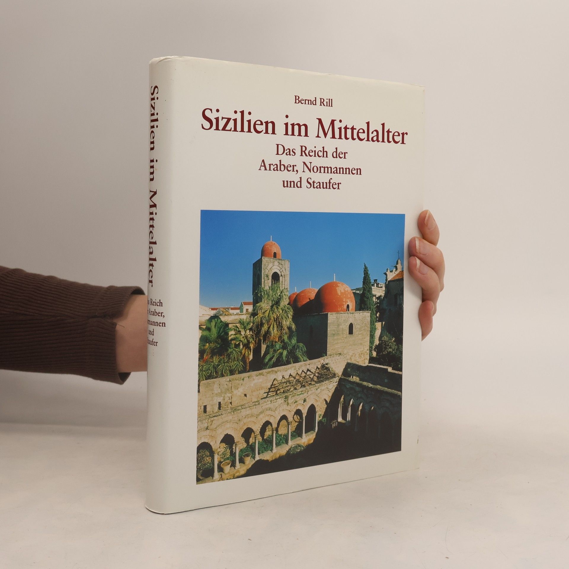 Bernd Rill Sizilien im Mittelalter