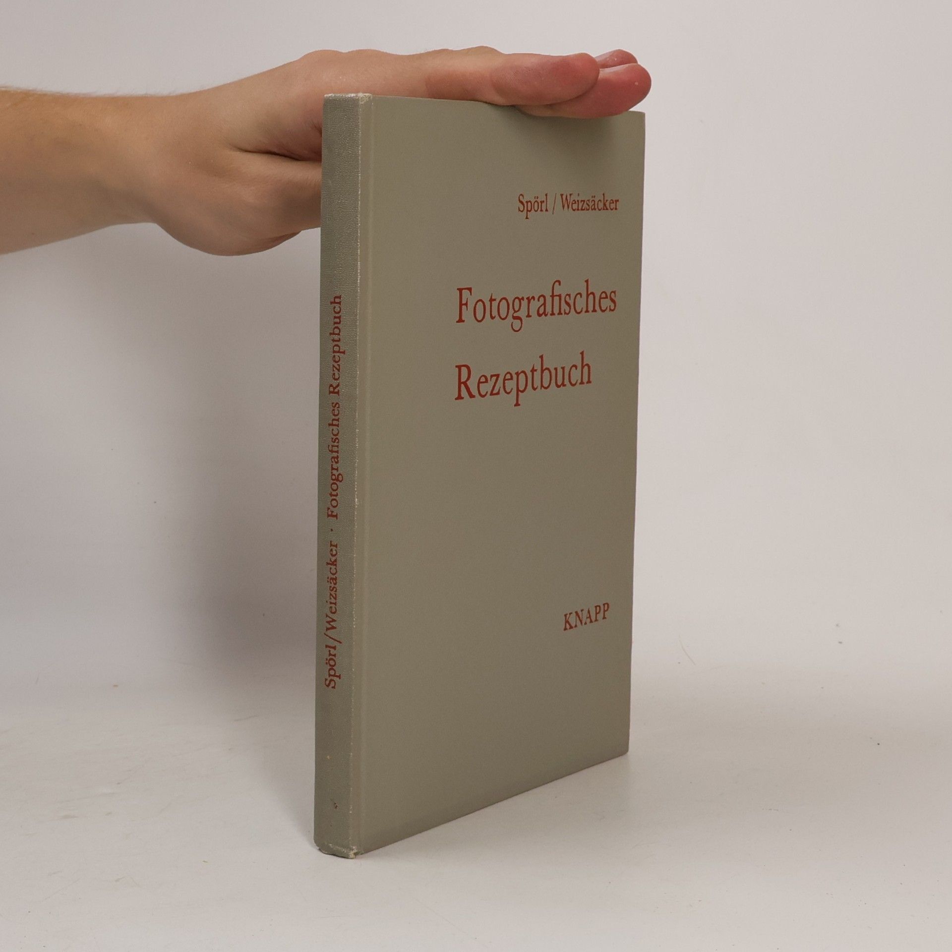 Hans P. Spörl Fotografisches Rezeptbuch