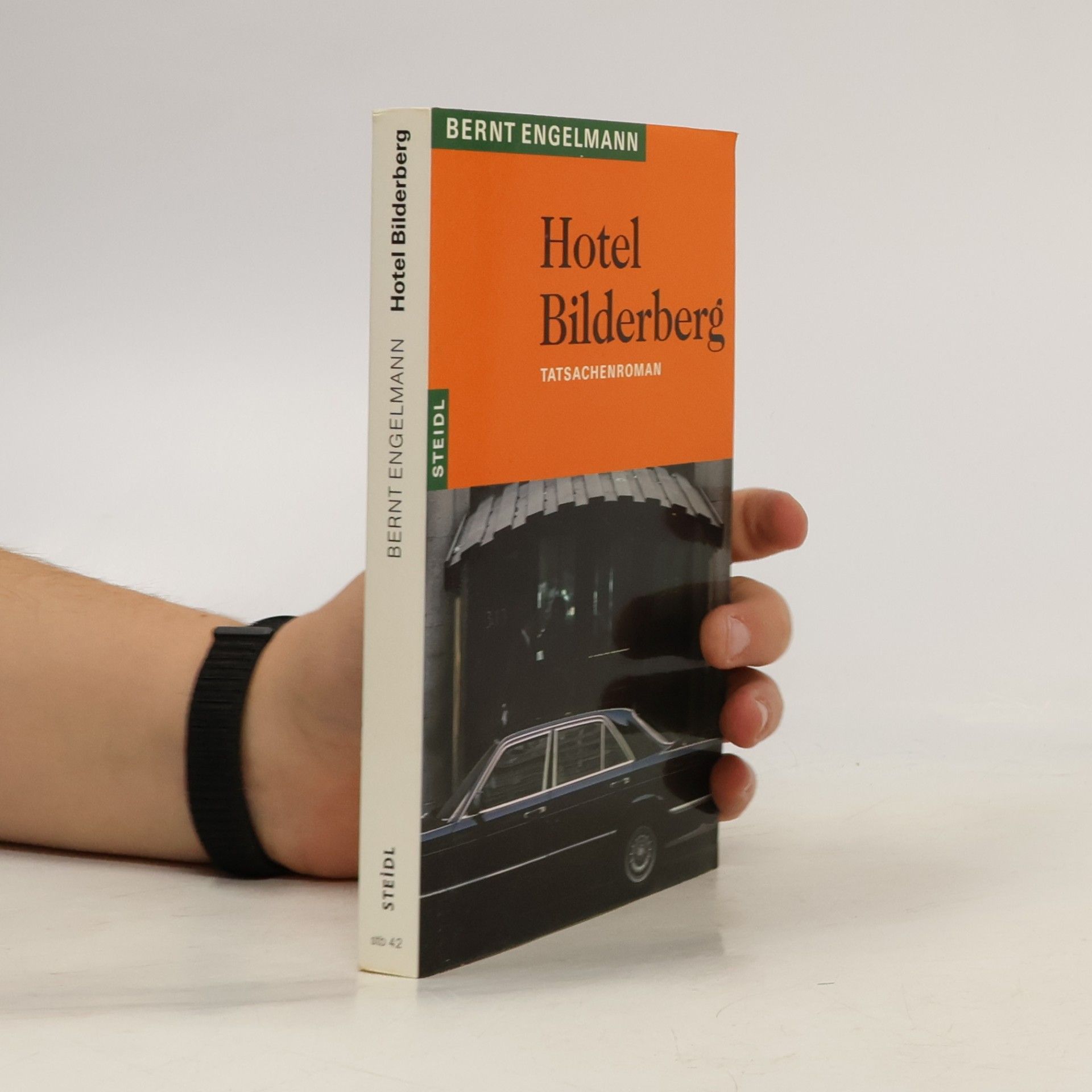 Bernt Engelmann Steidl Taschenbücher - 42: Hotel Bilderberg