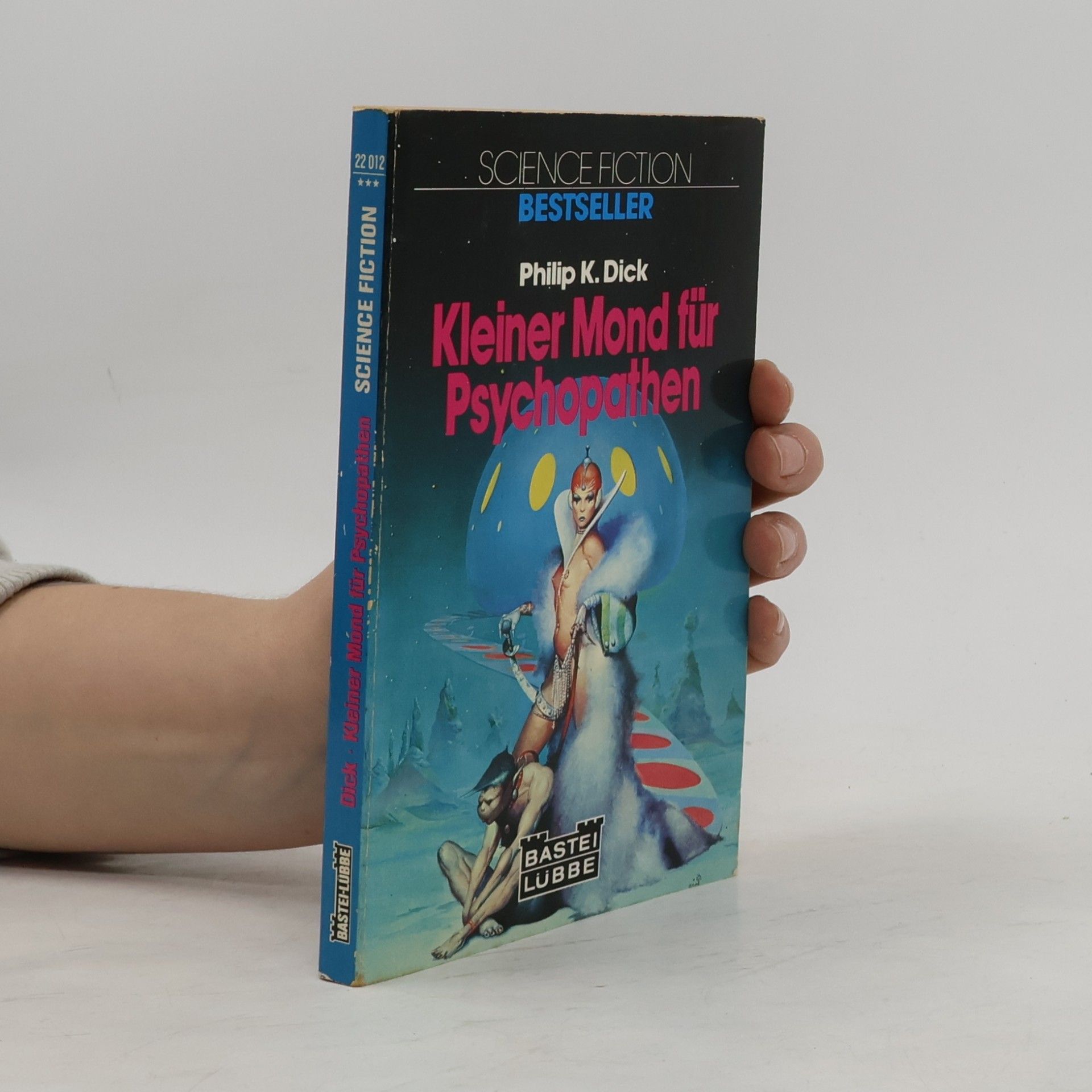 Philip K. Dick Kleiner Mond für Psychopathen