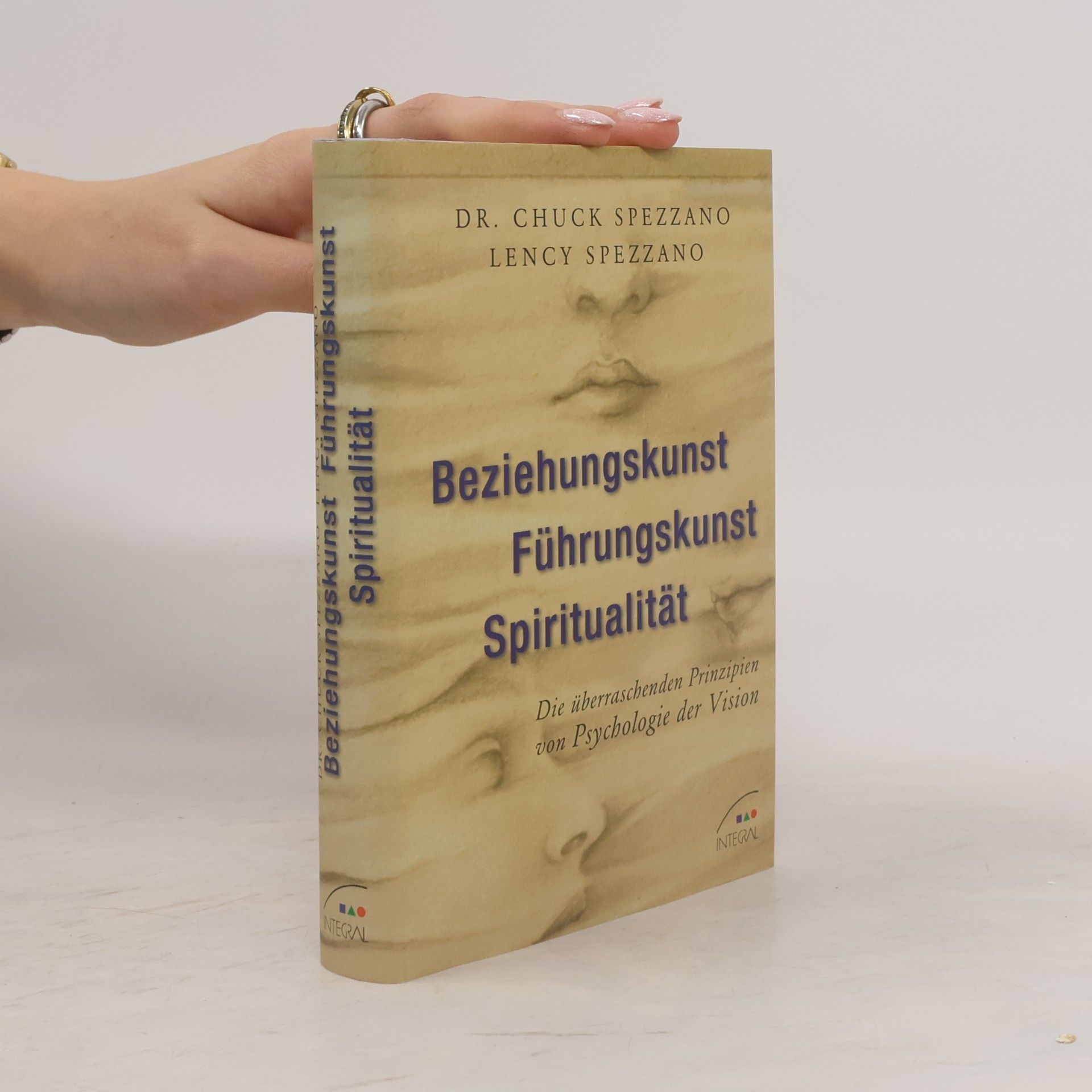 Chuck Spezzano Beziehungskunst, Führungskunst, Spiritualität