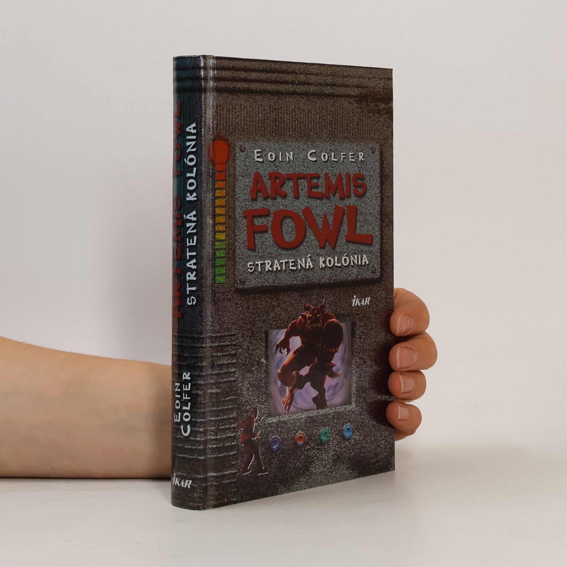 Eoin Colfer Artemis Fowl: Stratená kolónia