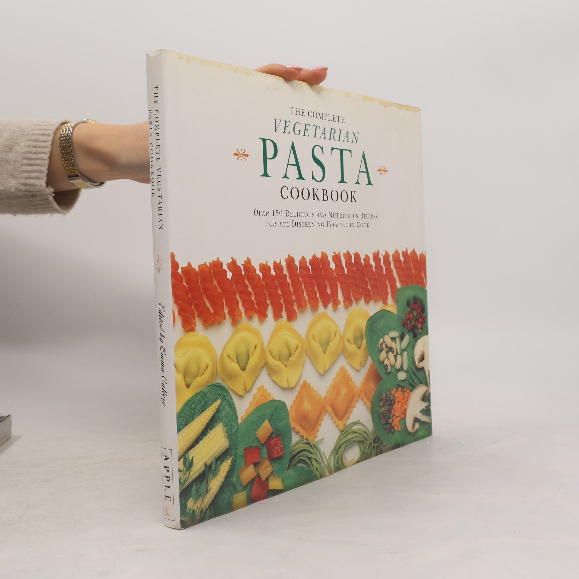 Emma Callery The Complete Vegetarian Pasta Cookbook