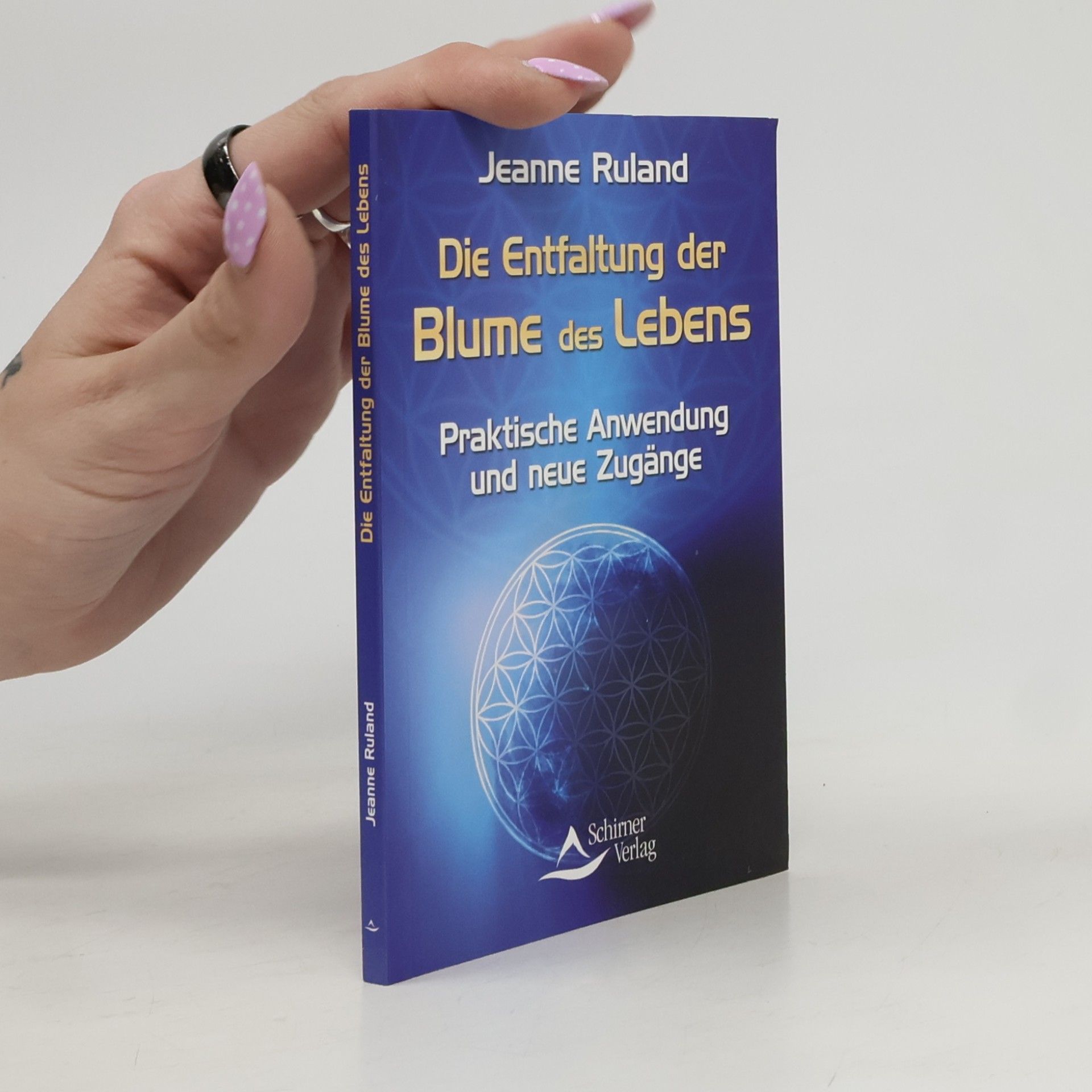Jeanne Ruland Die Entfaltung der Blume des Lebens