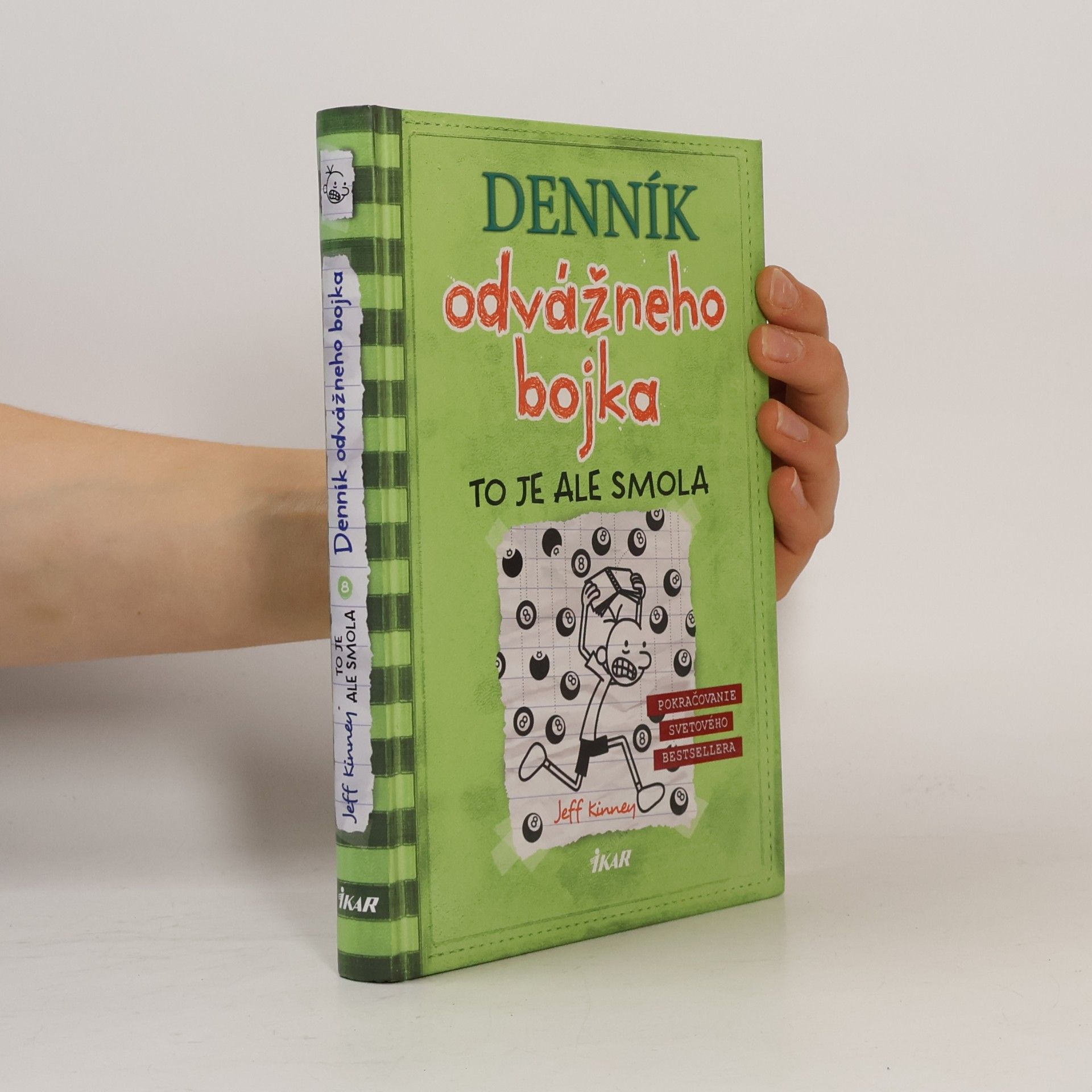 Jeff Kinney Denník odvážneho bojka 8. To je ale smola