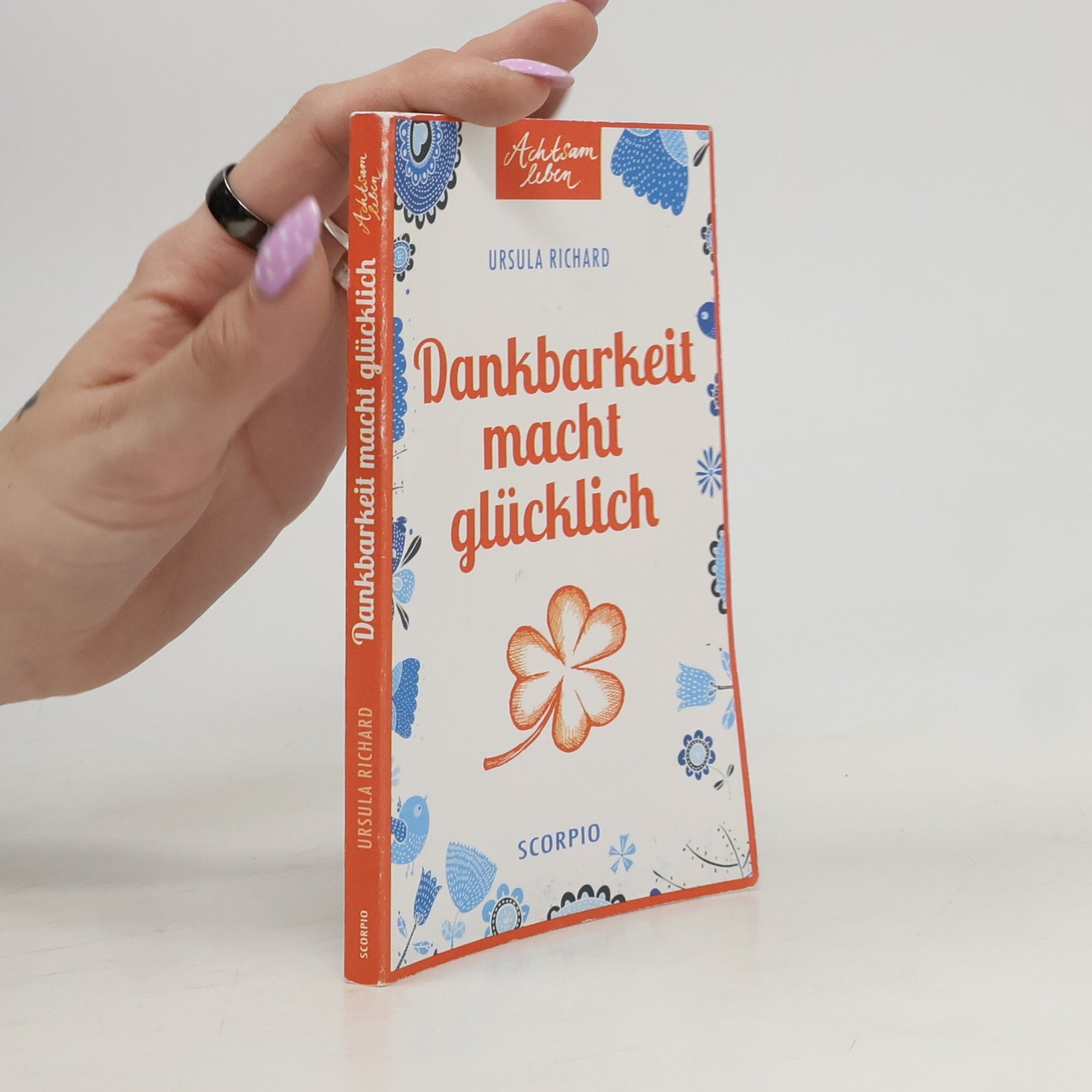 Ursula Richard Dankbarkeit macht glücklich