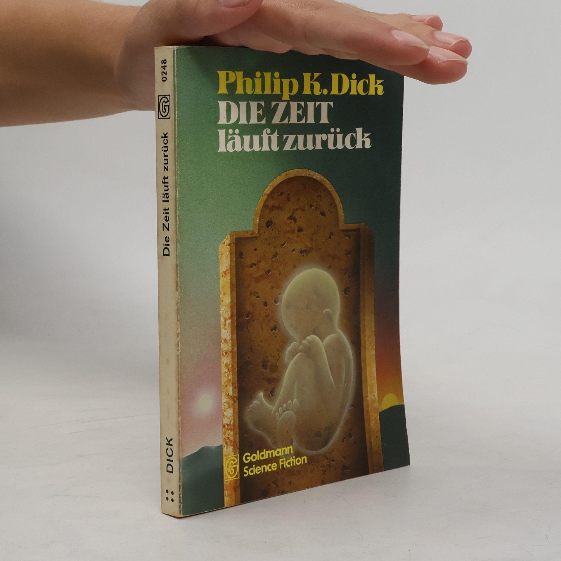 Philip K. Dick Die Zeit läuft zurück