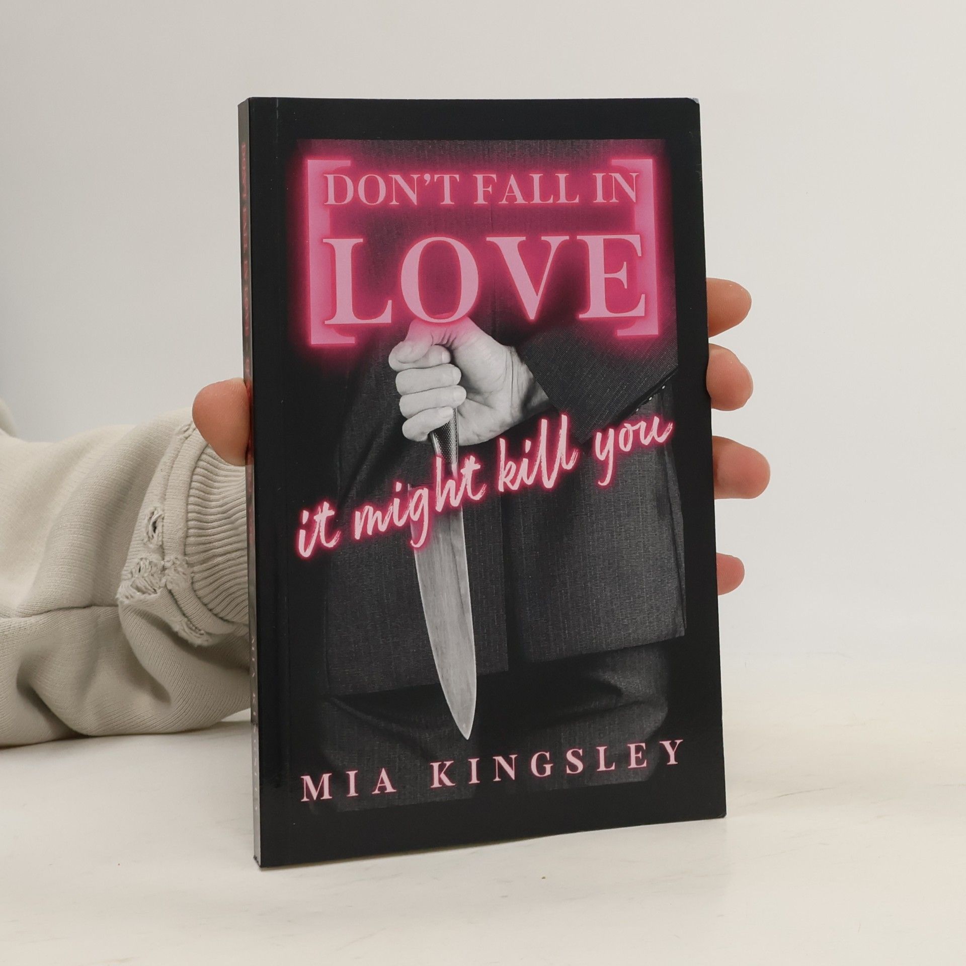 Mia Kingsley Protective Men Trilogy - 1: Don't Fall in Love – It Might Kill You