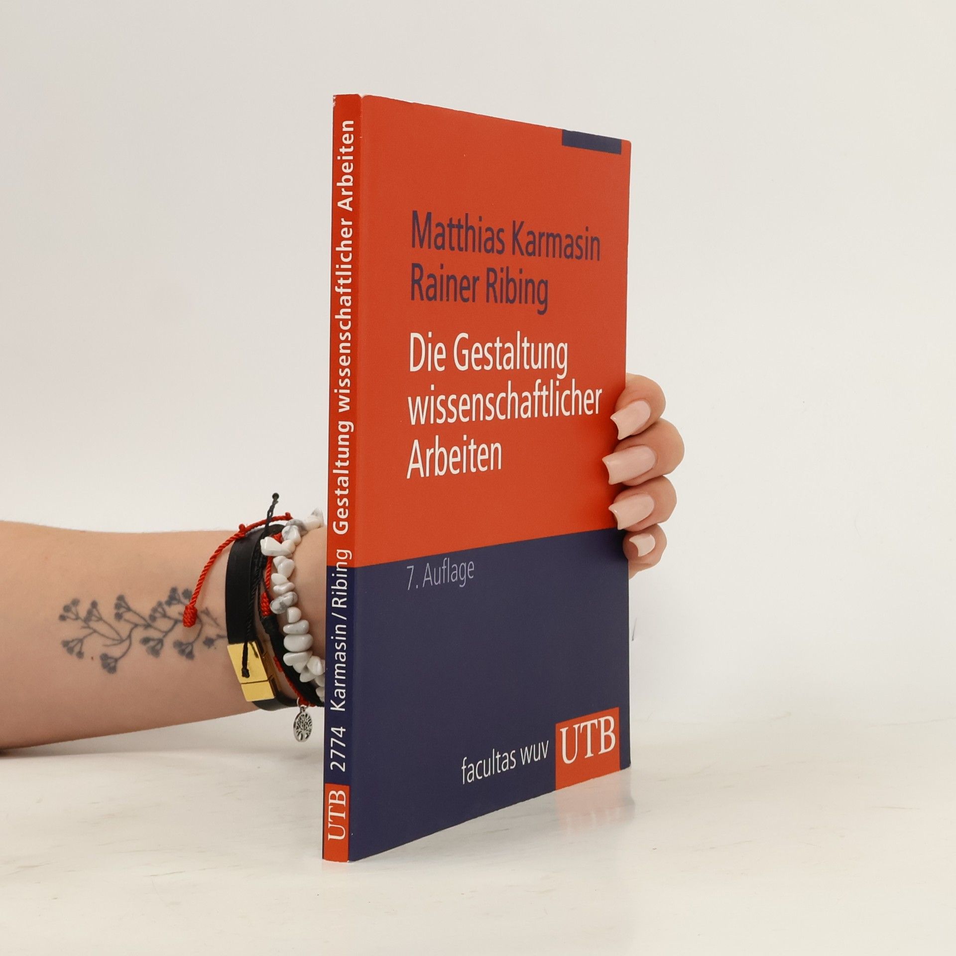 Matthias Karmasin Die Gestaltung wissenschaftlicher Arbeiten