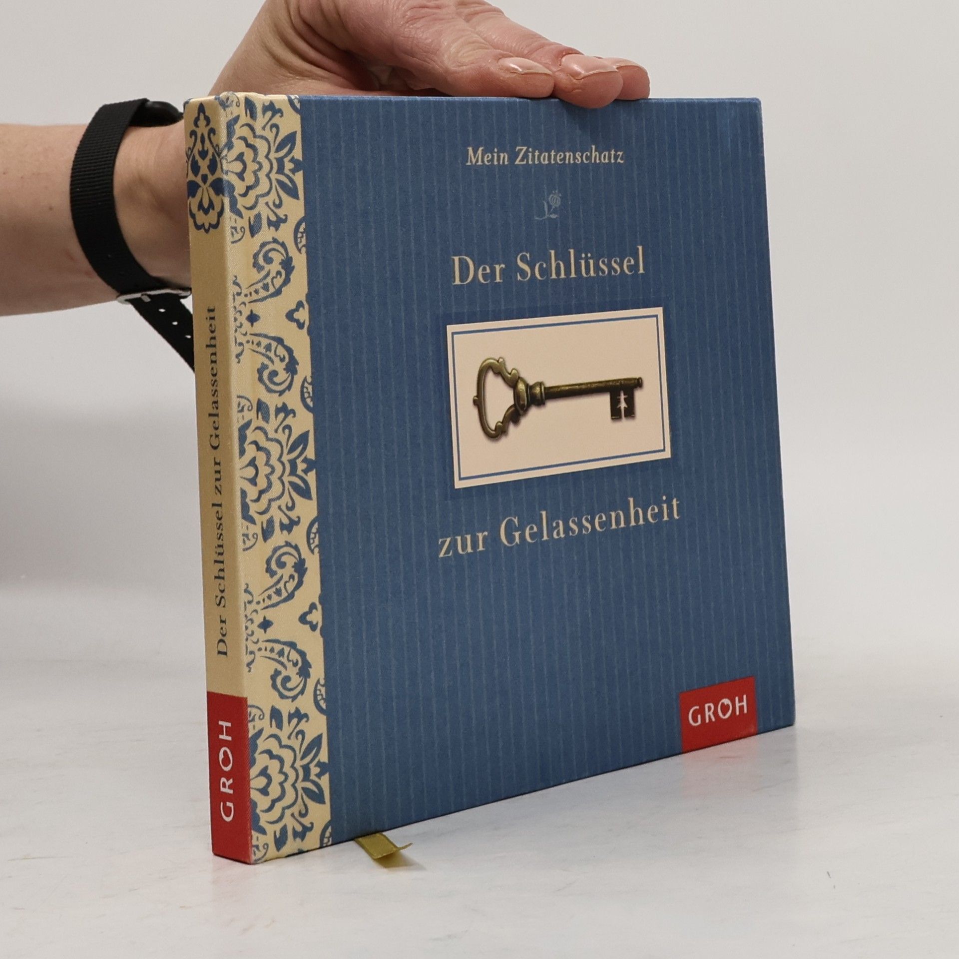 Kolektiv autorů Mein Zitatenschatz. Der Schlüssel zur Gelassenheit