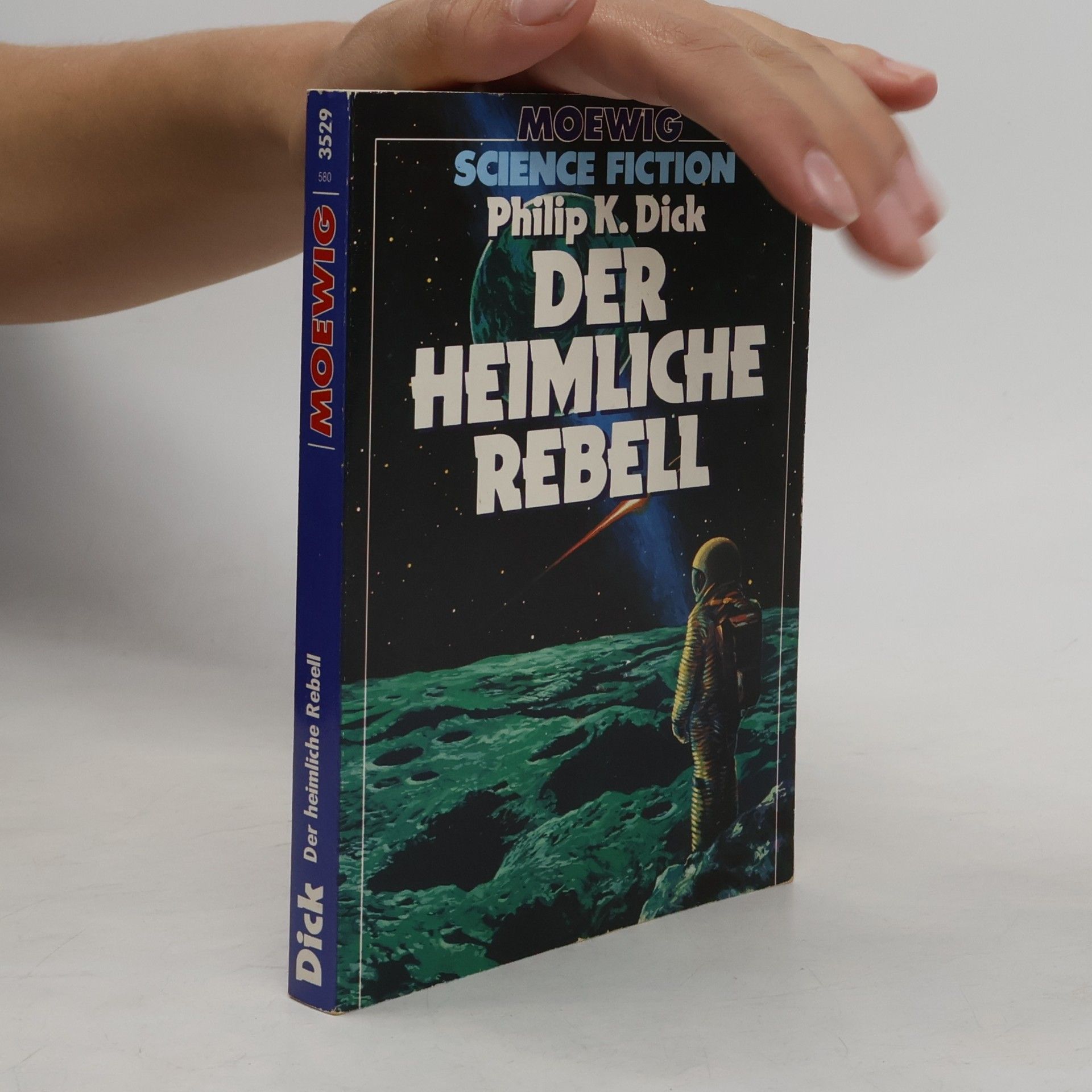 Philip K. Dick Der heimliche Rebell. Science Fiction