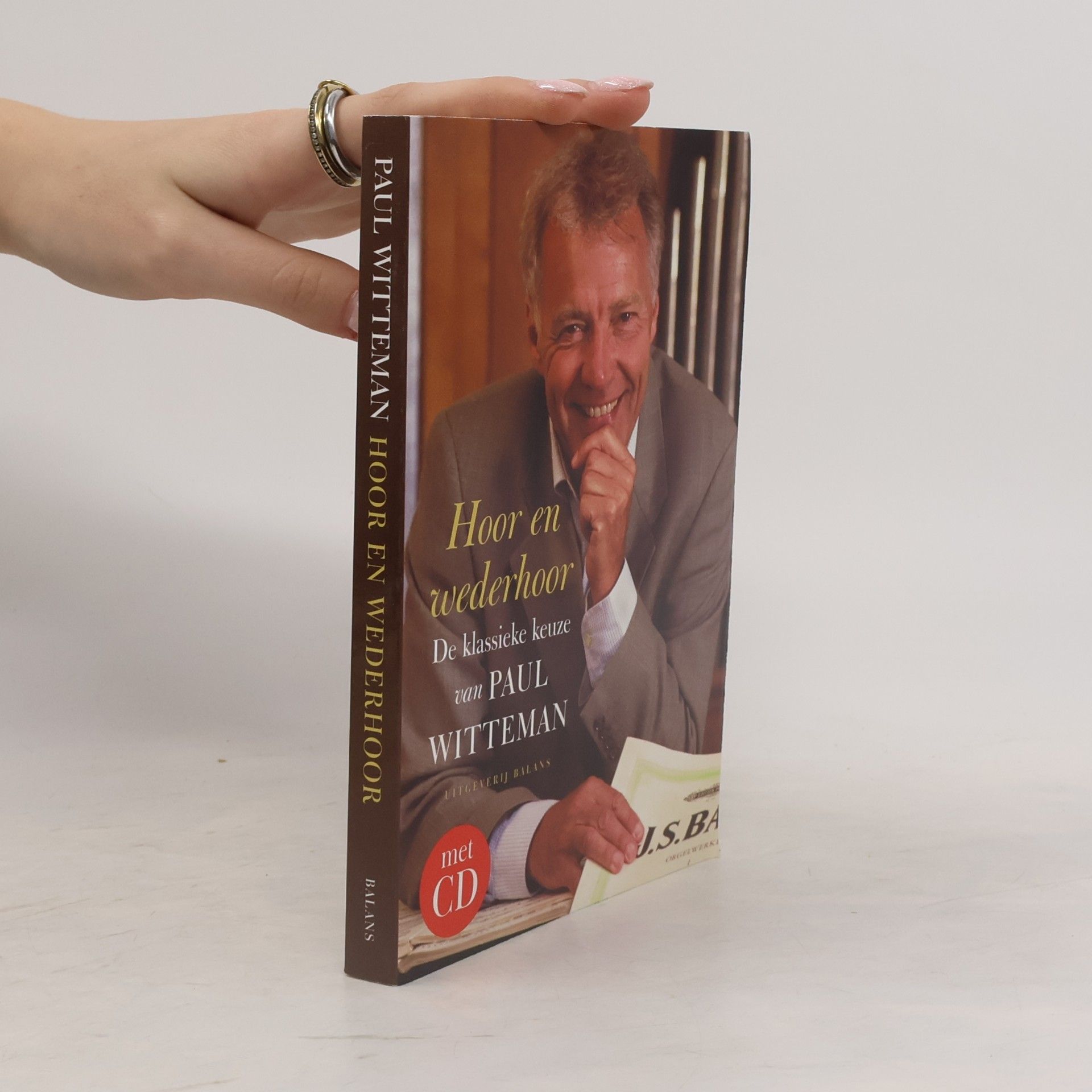 Paul Witteman Hoor en wederhoor. De klassieke keuze van Paul Witteman - Met CD