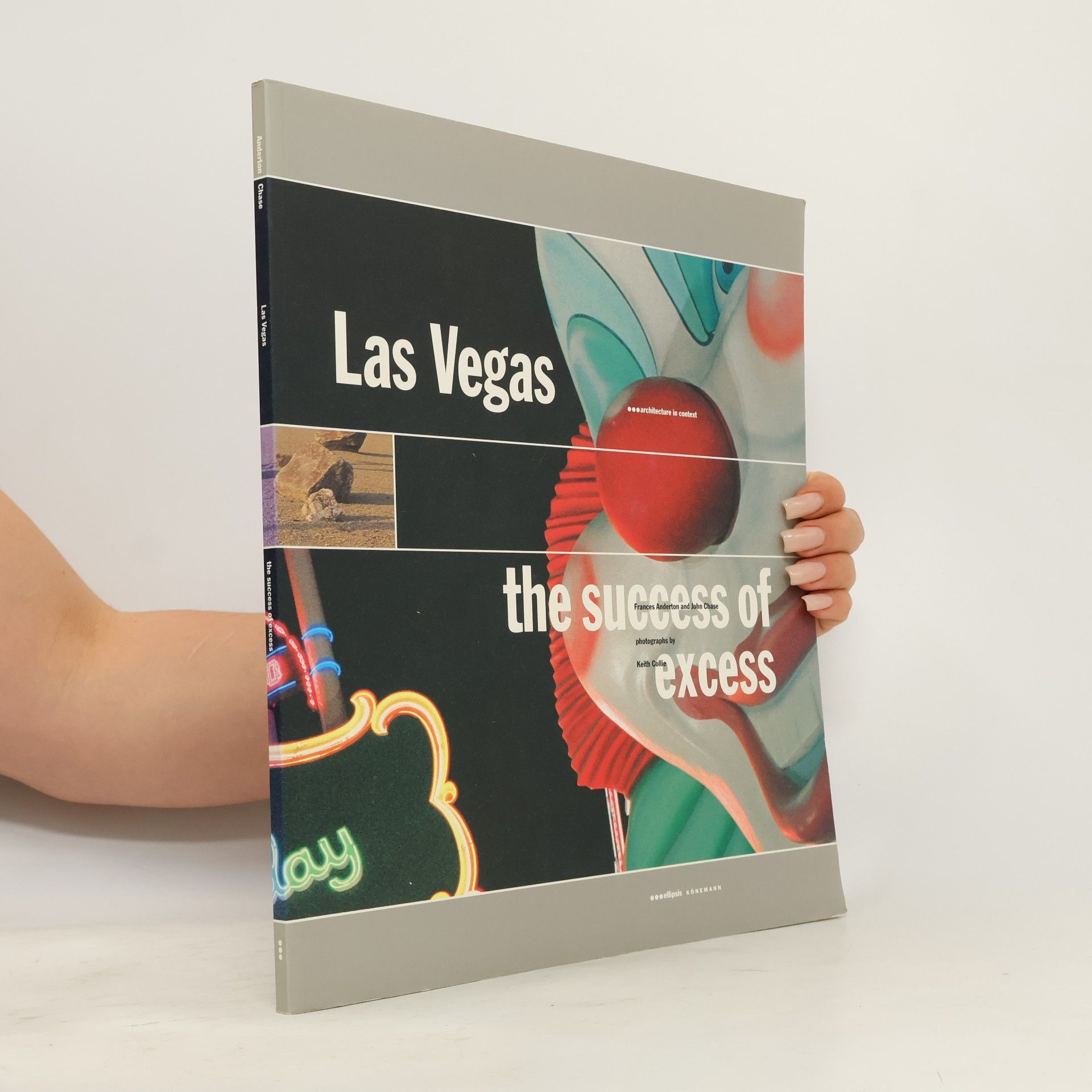John Chase Las Vegas the success of excess : architecture in context