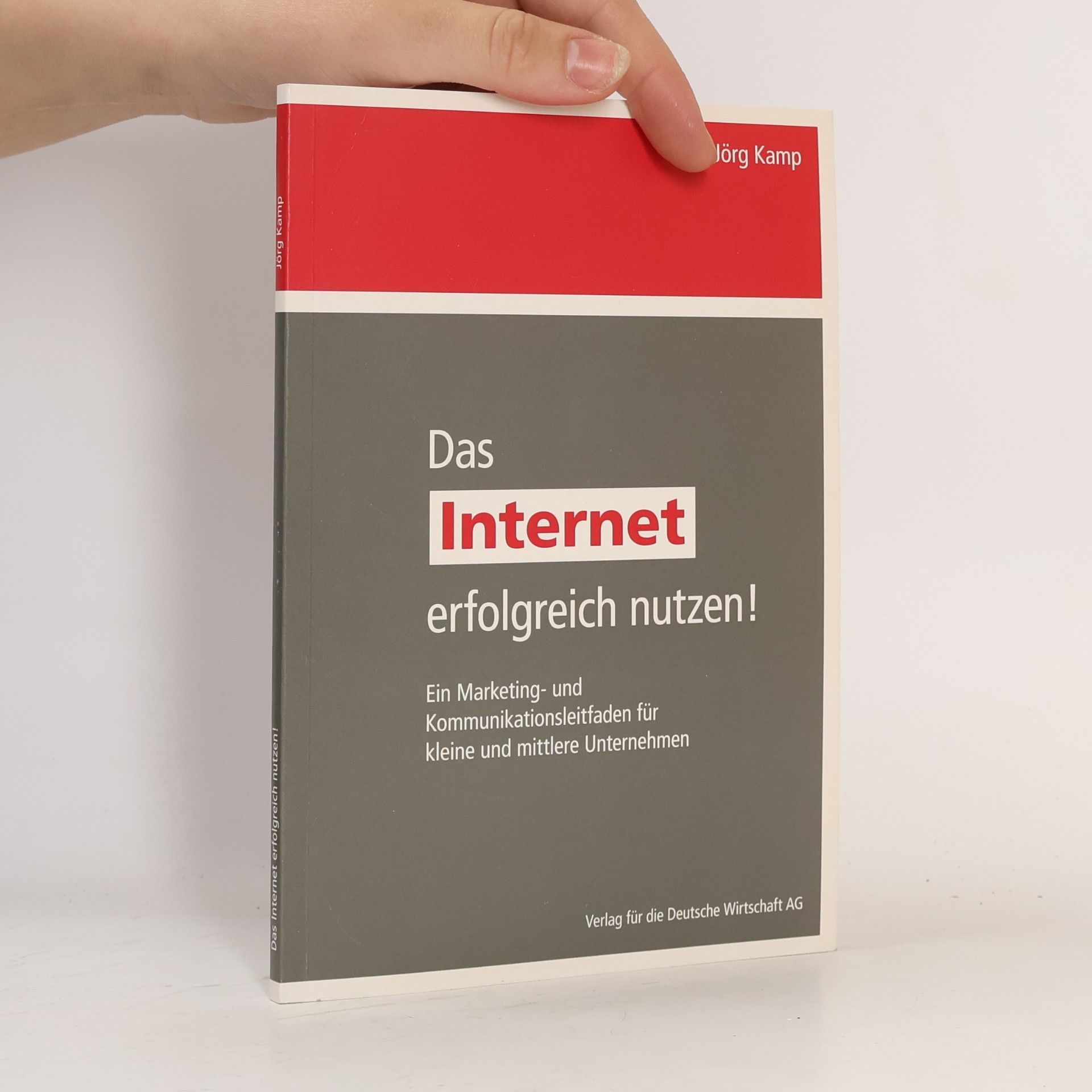 Jörg Kamp Das Internet erfolgreich nutzen!