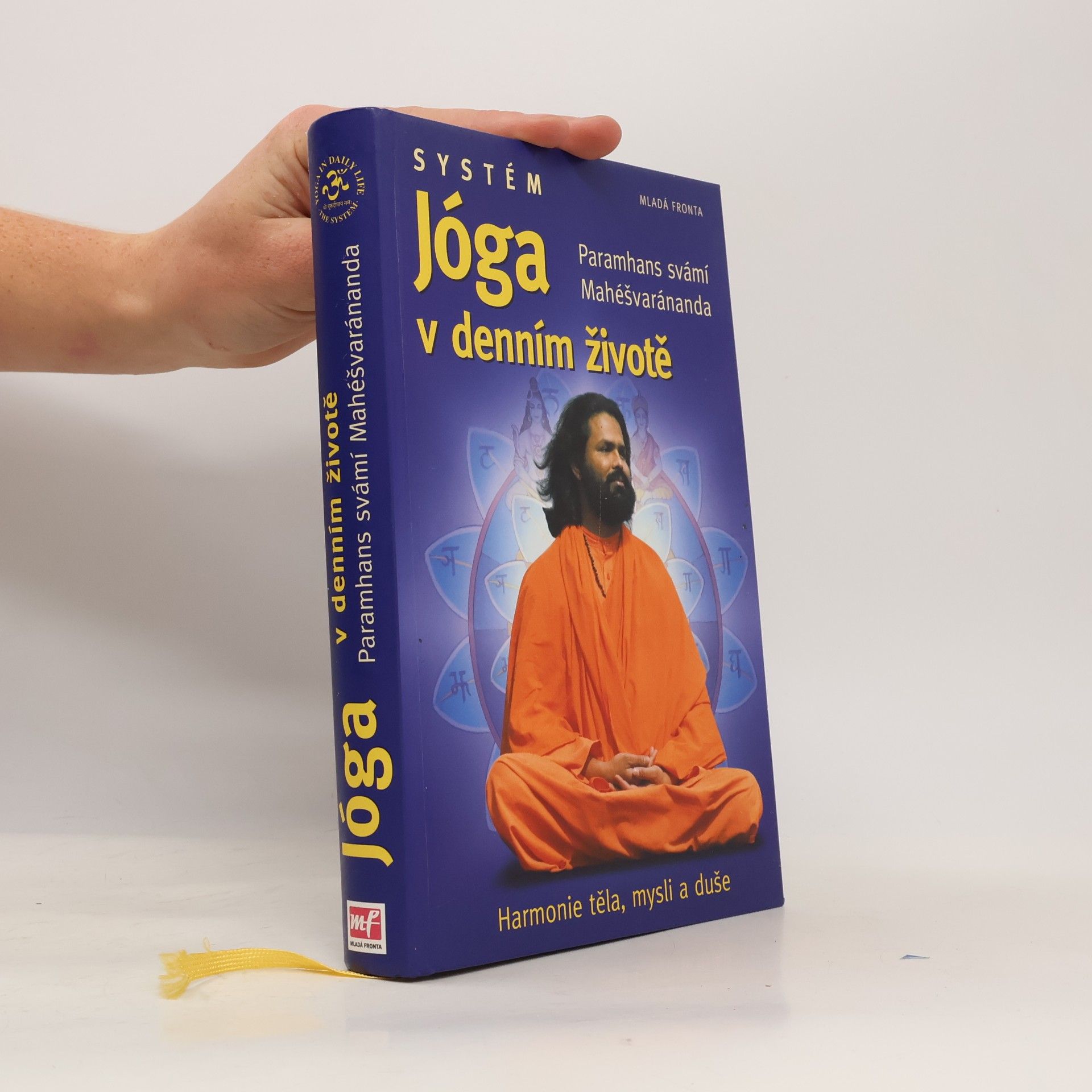 Swami Maheshwarananda Systém "Jóga v denním životě"