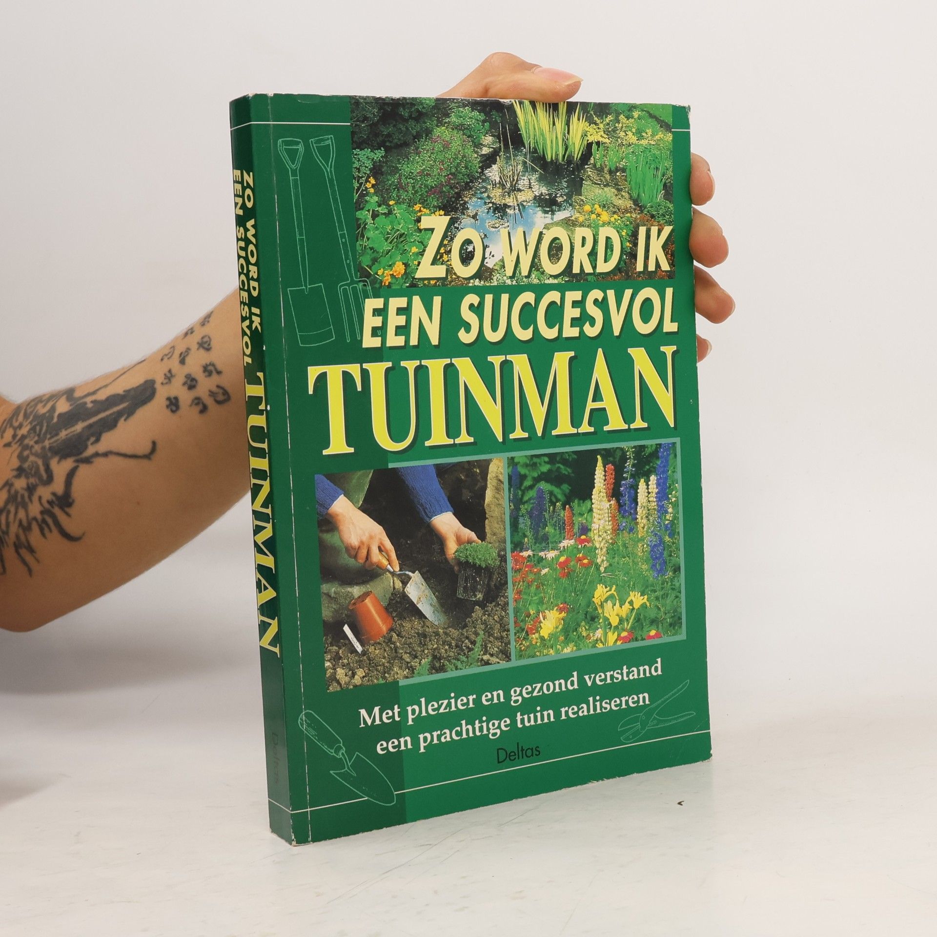Zo word ik een succesvol tuinman