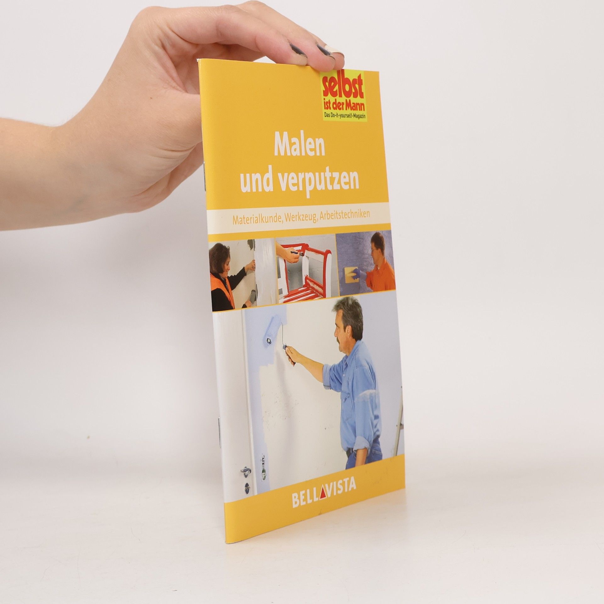 Various authors Ratgeber "Selbst ist der Mann" - Malen und Verputzen