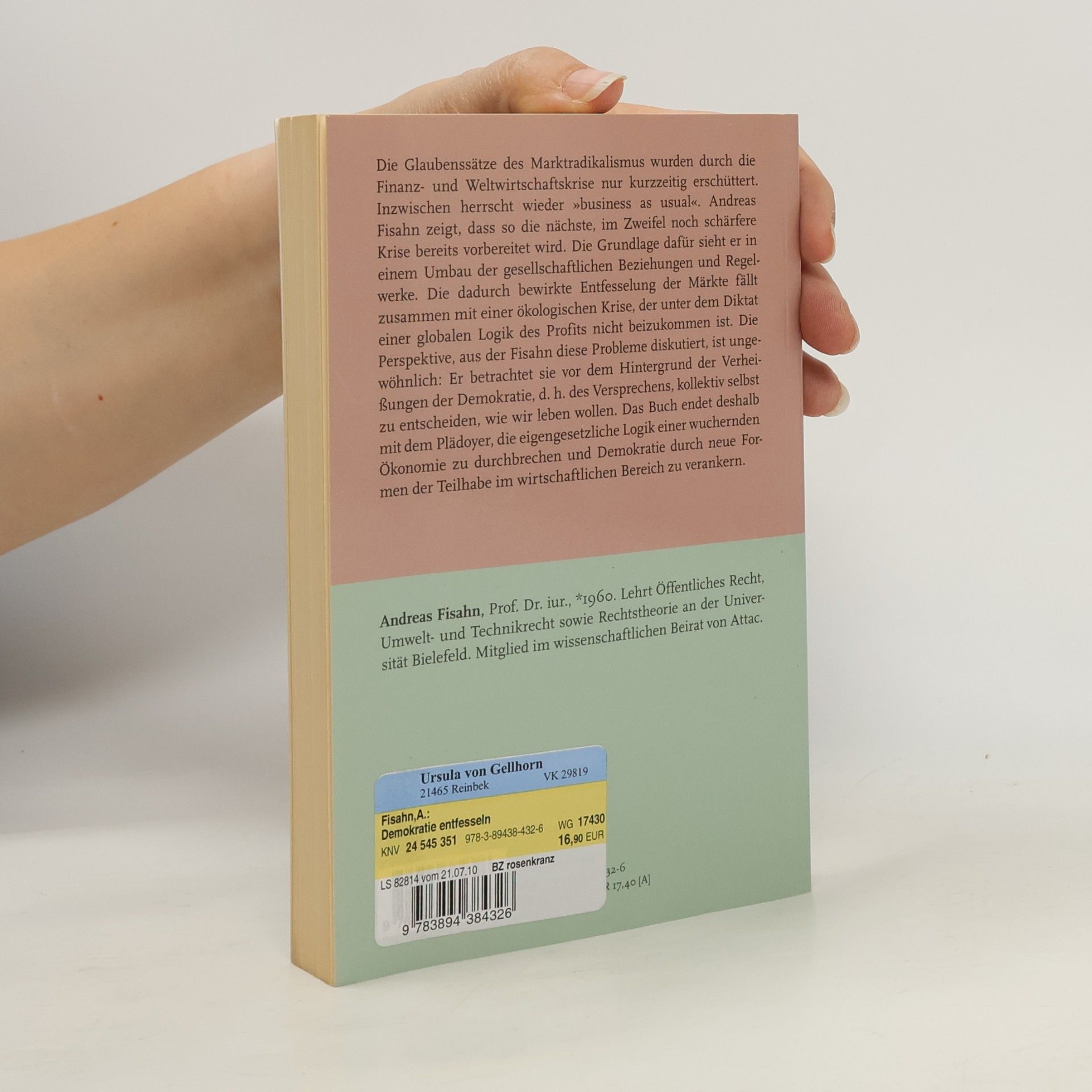 Andreas Fisahn Neue Kleine Bibliothek: Die Demokratie entfesseln, nicht die Märkte