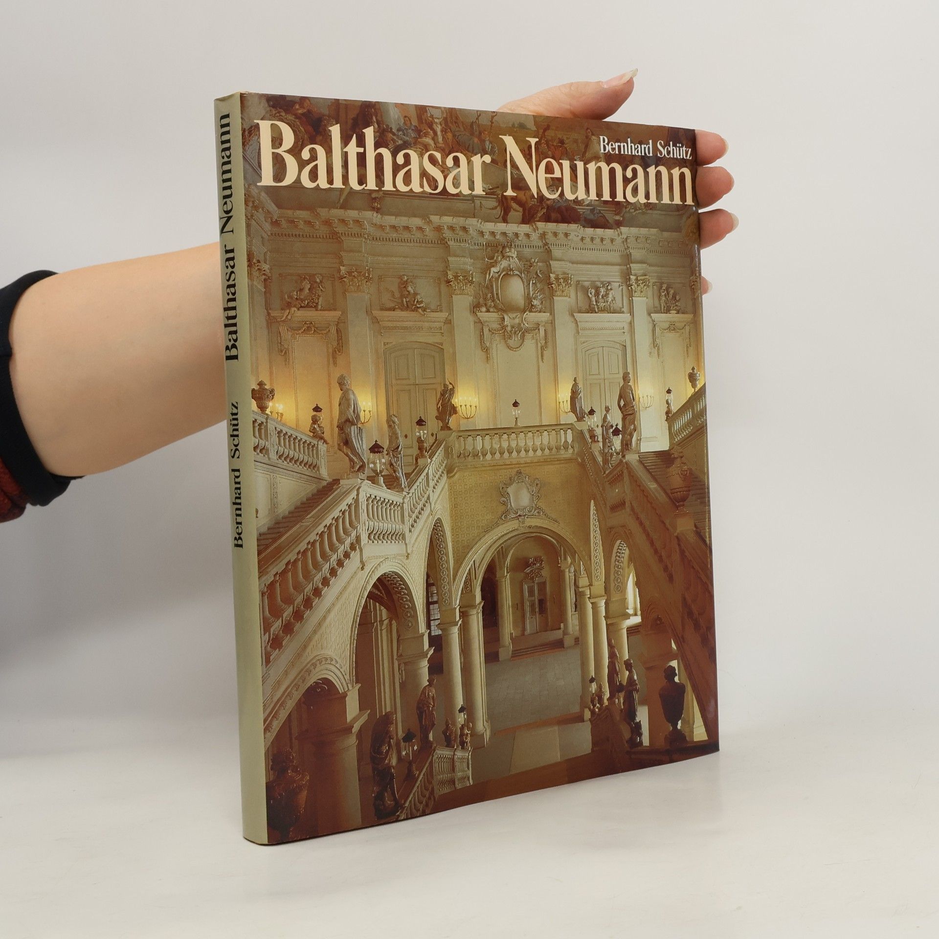 Bernhard Schütz Balthasar Neumann